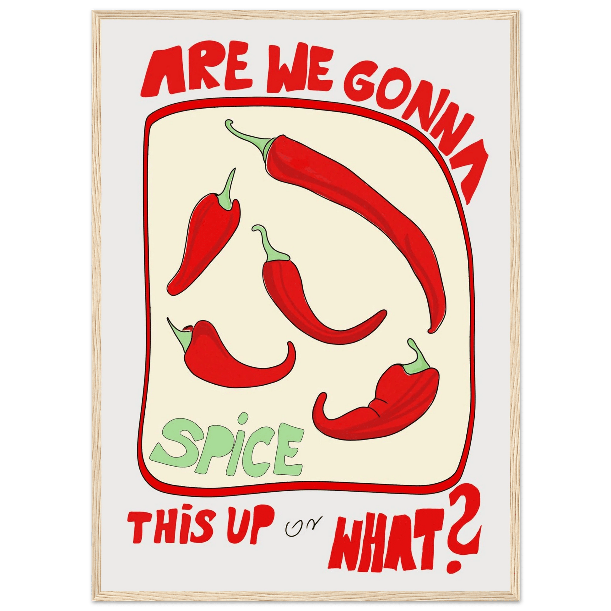 Spice This Up or What? Poster – Funny Spicy Kitchen Wall Art Print (Digital & Printed Options) - Evergreen Posters