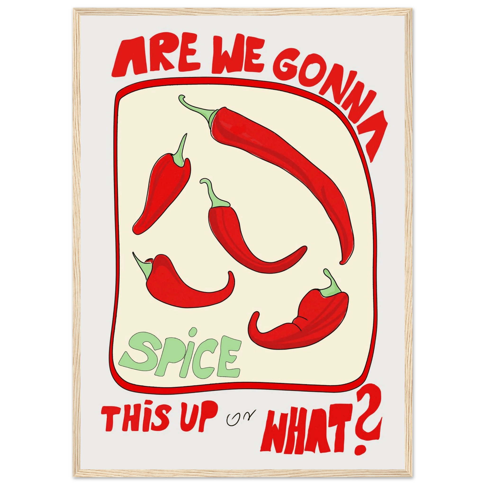 Spice This Up or What? Poster – Funny Spicy Kitchen Wall Art Print (Digital & Printed Options) - Evergreen Posters