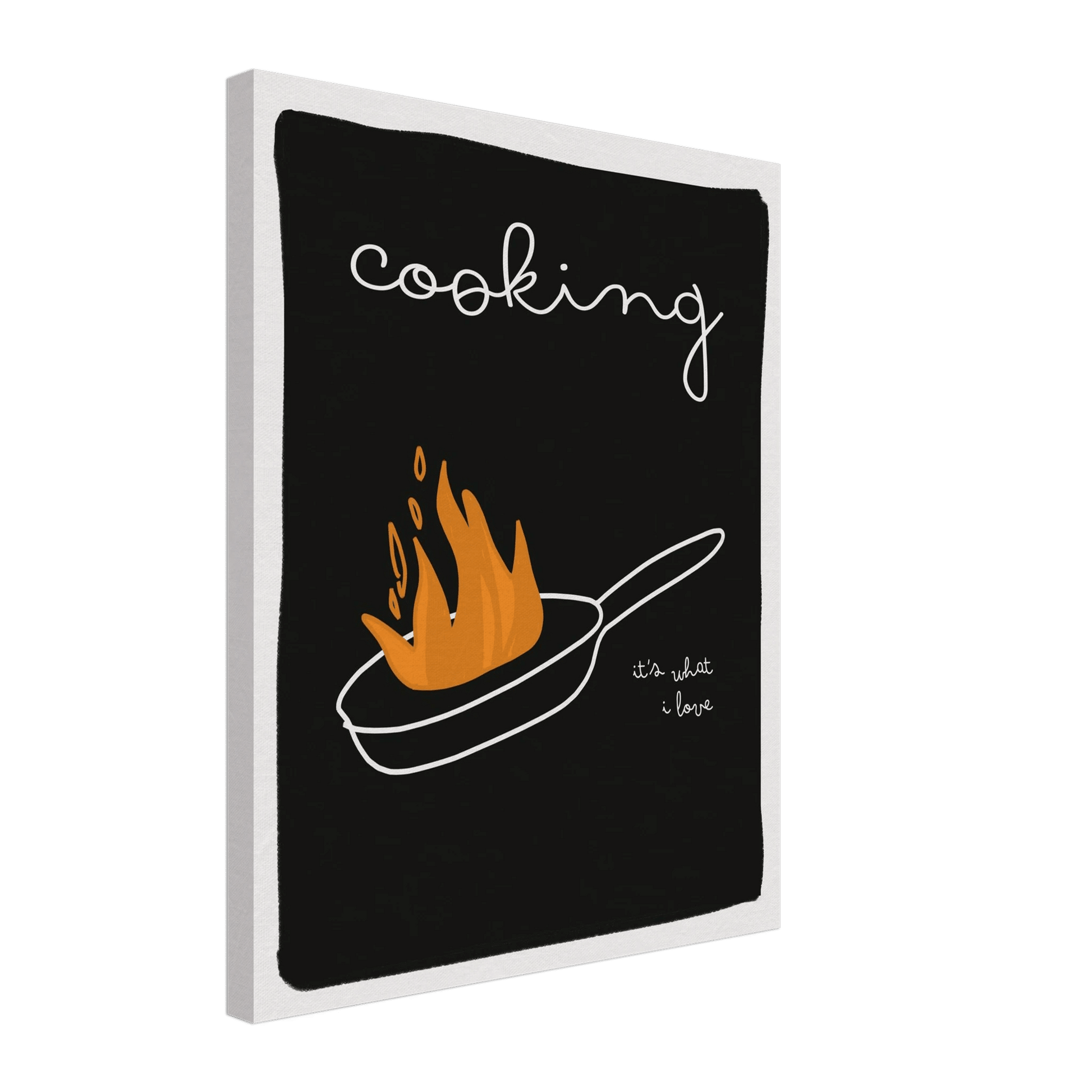 Cooking It's What I Love | Dark Kitchen Quote Wall Art Print - Evergreen Posters