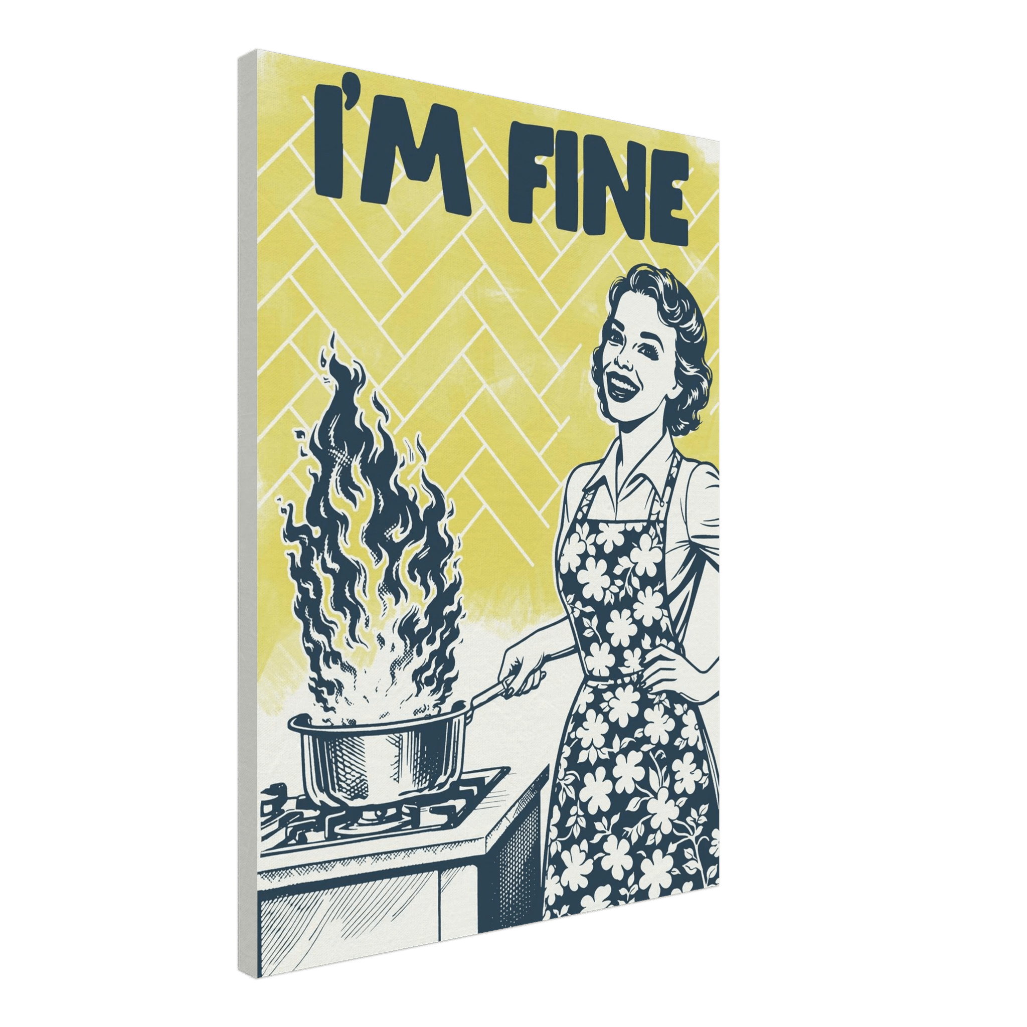 I'm Fine Poster – Funny Retro Kitchen Wall Art Print (Digital & Printed Options) - Evergreen Posters