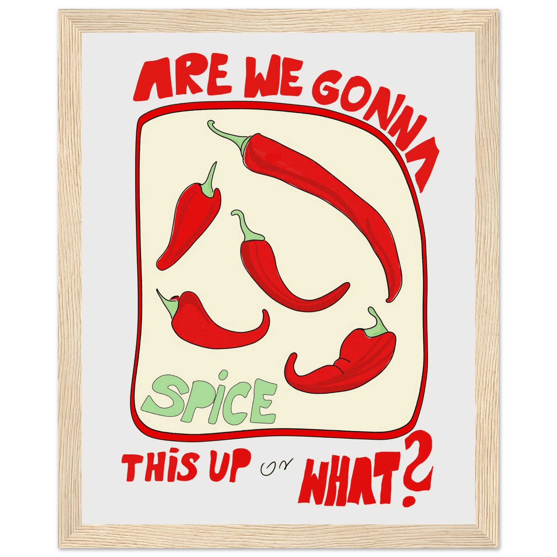 Spice This Up or What? Poster – Funny Spicy Kitchen Wall Art Print (Digital & Printed Options) - Evergreen Posters
