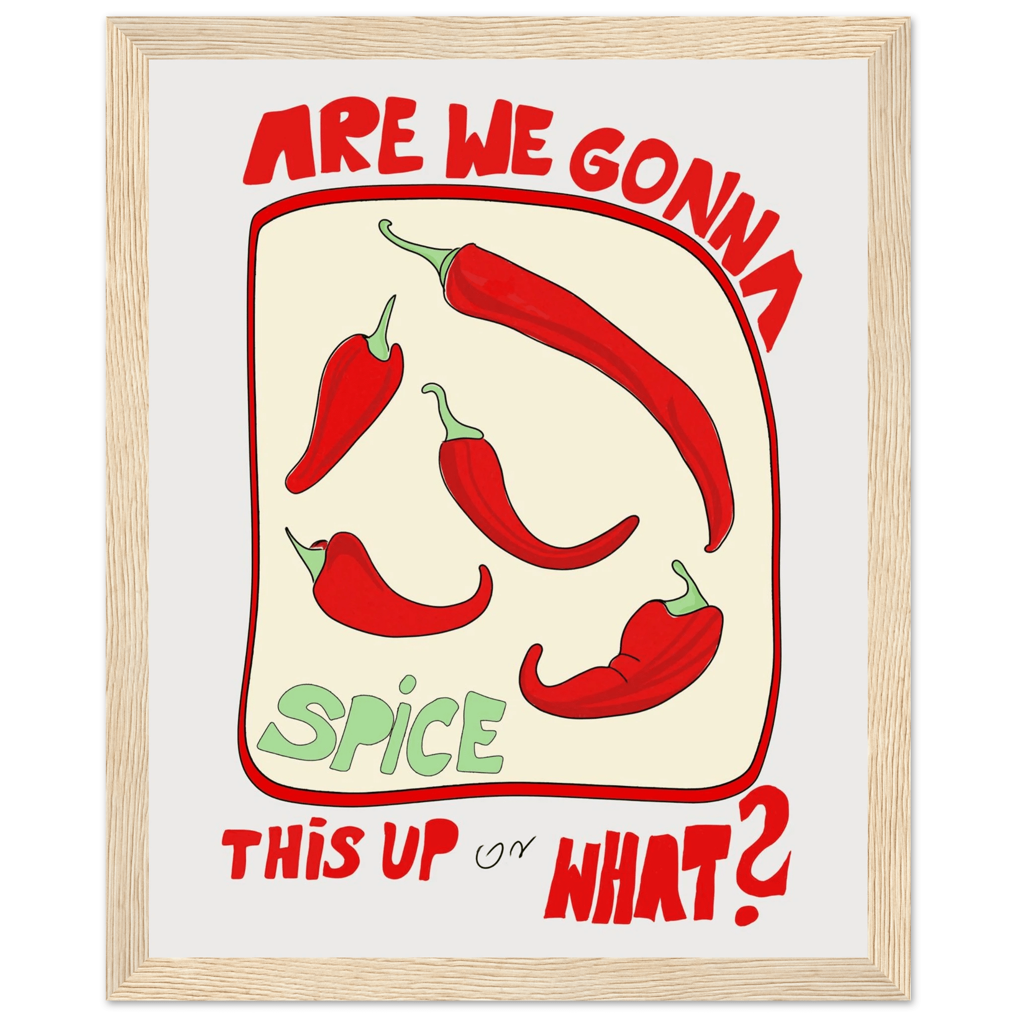 Spice This Up or What? Poster – Funny Spicy Kitchen Wall Art Print (Digital & Printed Options) - Evergreen Posters
