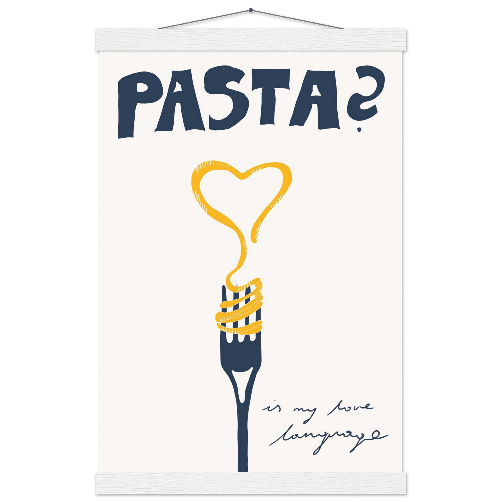 Pasta is My Love Language Poster – Playful Kitchen Wall Art Print (Digital & Printed Options) - Evergreen Posters