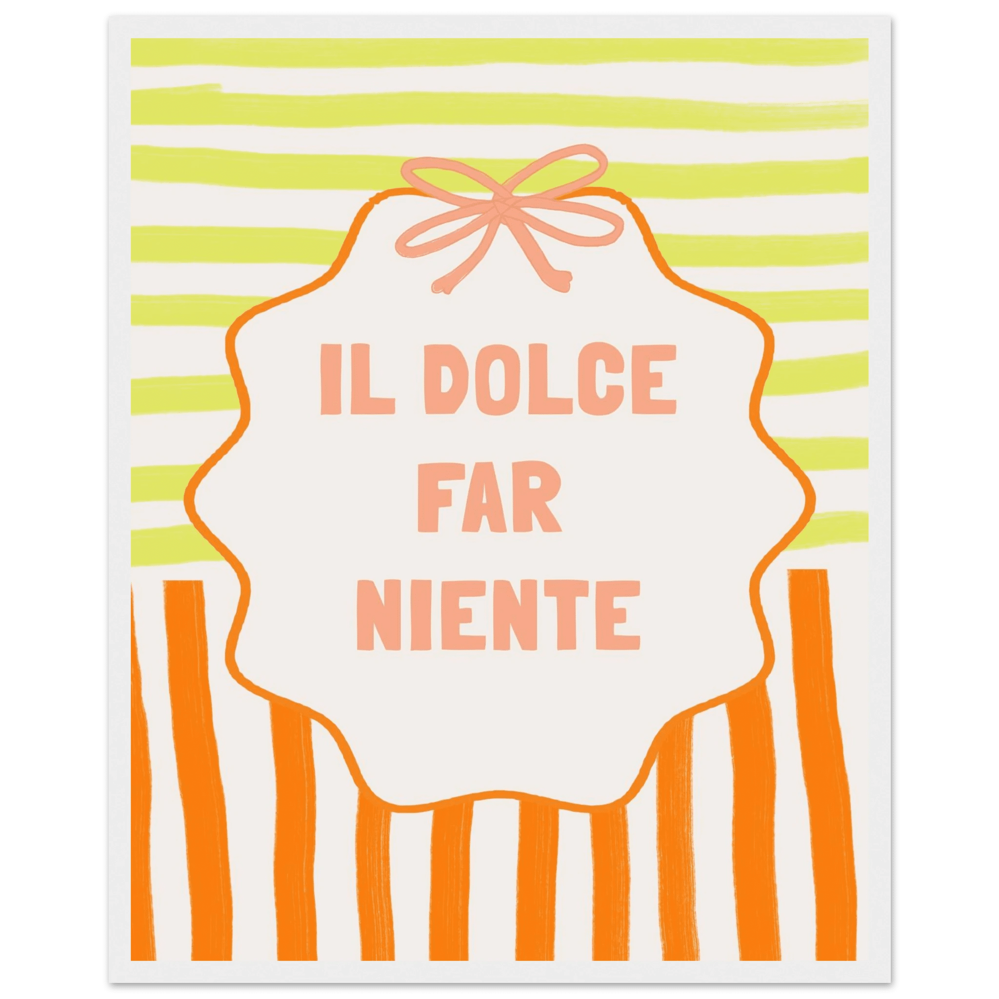 Il Dolce Far Niente Italian Print | Coquette Stripe Wall Art - Evergreen Posters