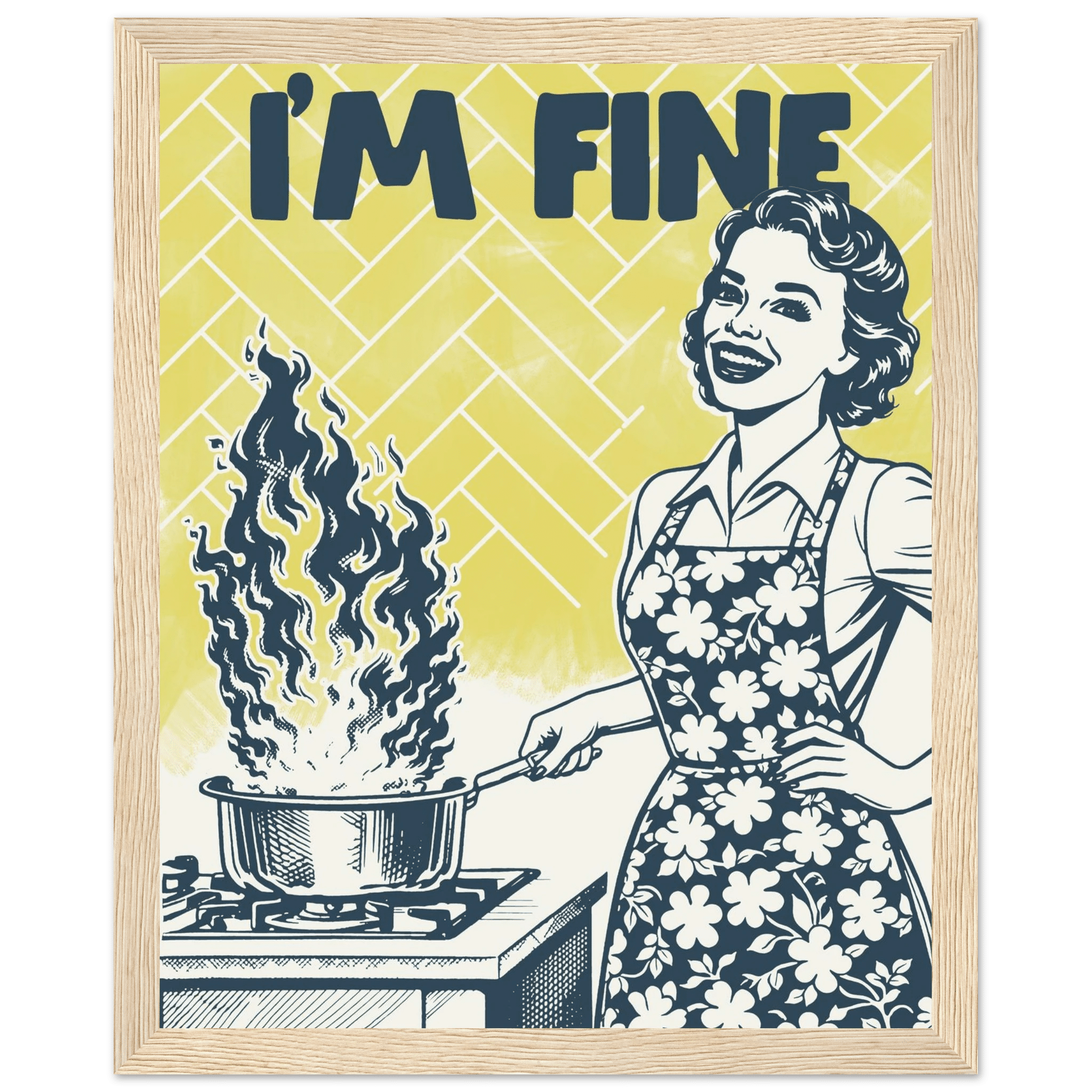 I'm Fine Poster – Funny Retro Kitchen Wall Art Print (Digital & Printed Options) - Evergreen Posters