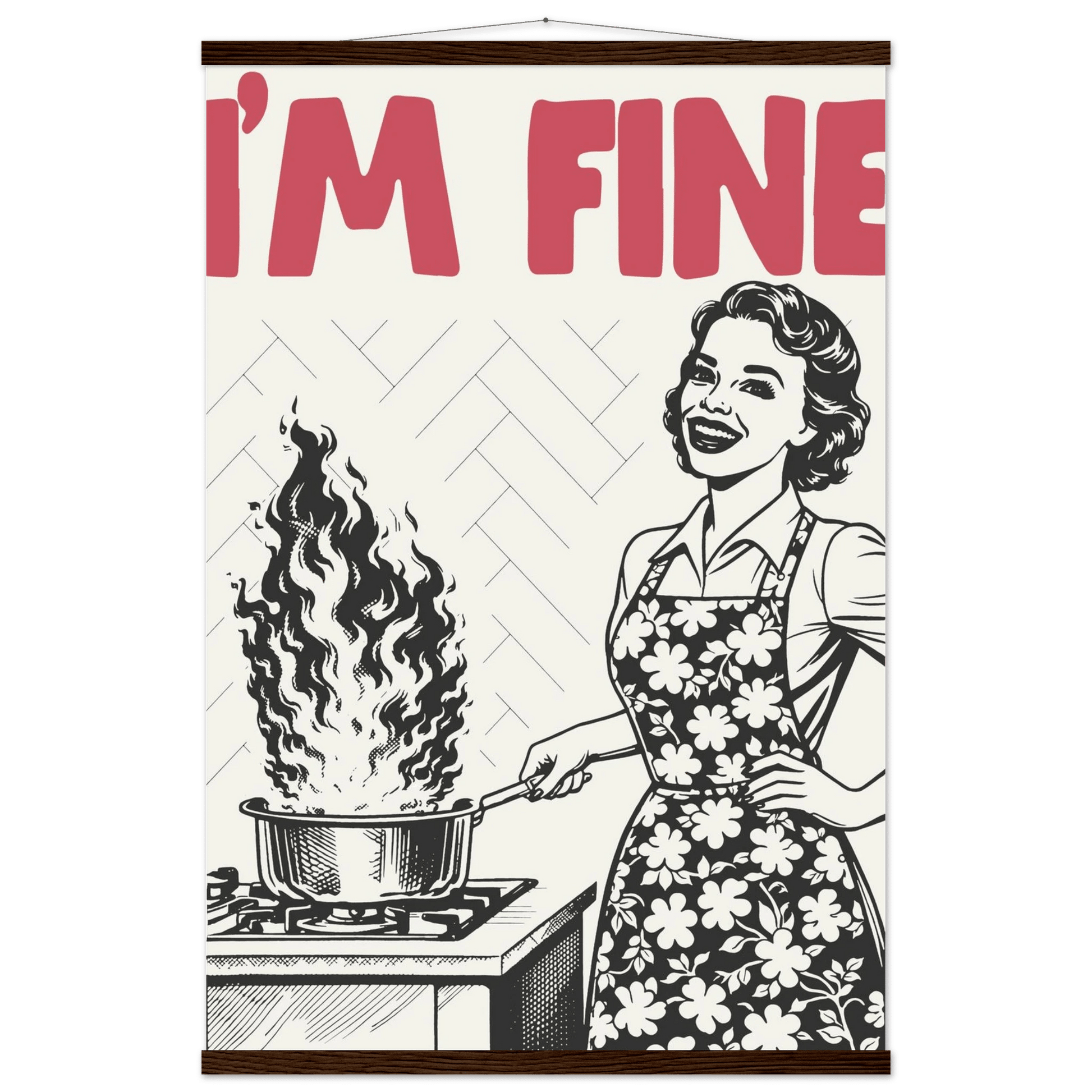 I'm Fine Poster – Funny Retro Kitchen Wall Art Print (Red Edition) - Evergreen Posters