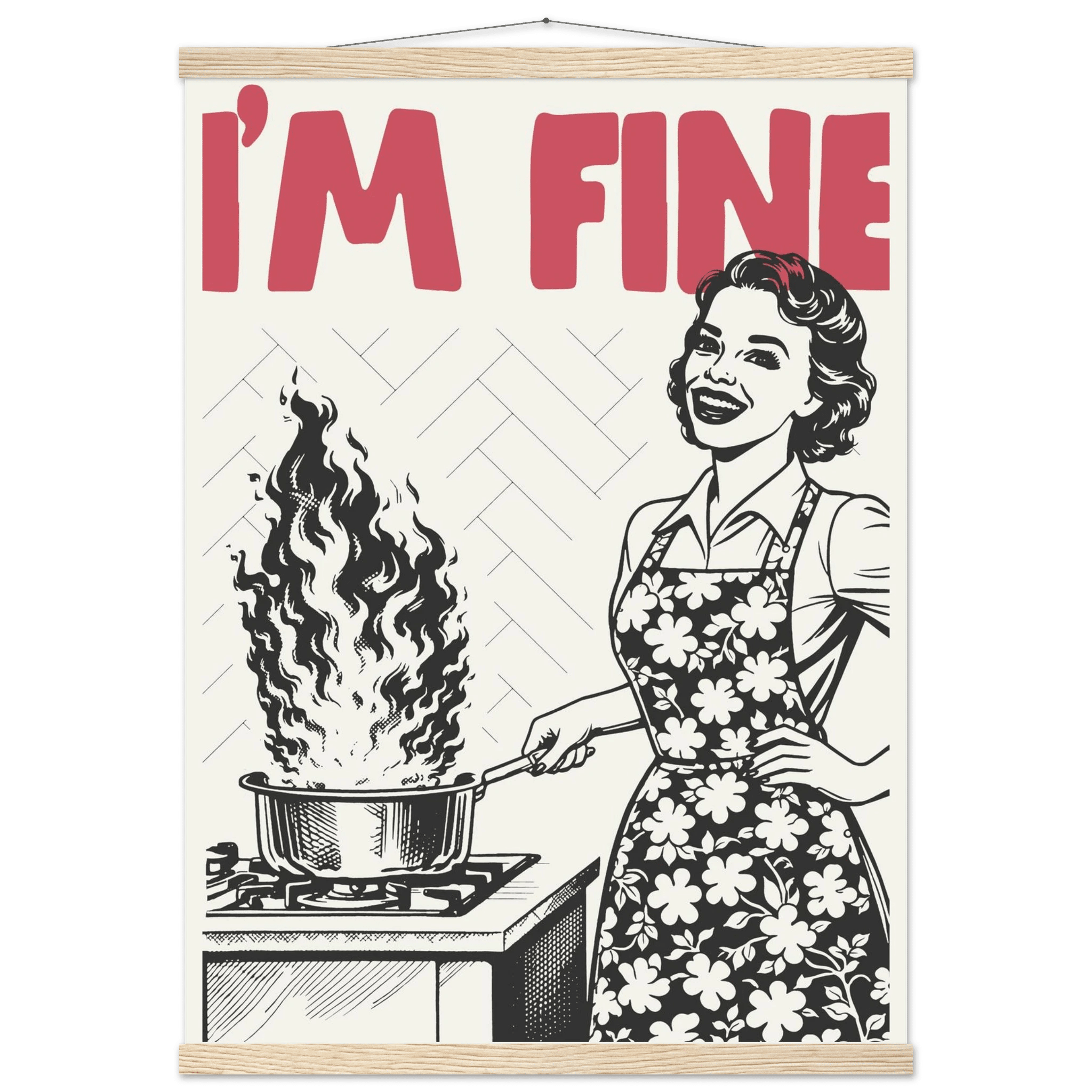 I'm Fine Poster – Funny Retro Kitchen Wall Art Print (Red Edition) - Evergreen Posters