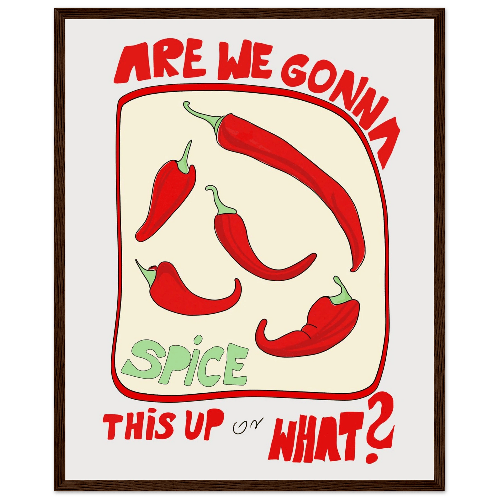 Spice This Up or What? Poster – Funny Spicy Kitchen Wall Art Print (Digital & Printed Options) - Evergreen Posters