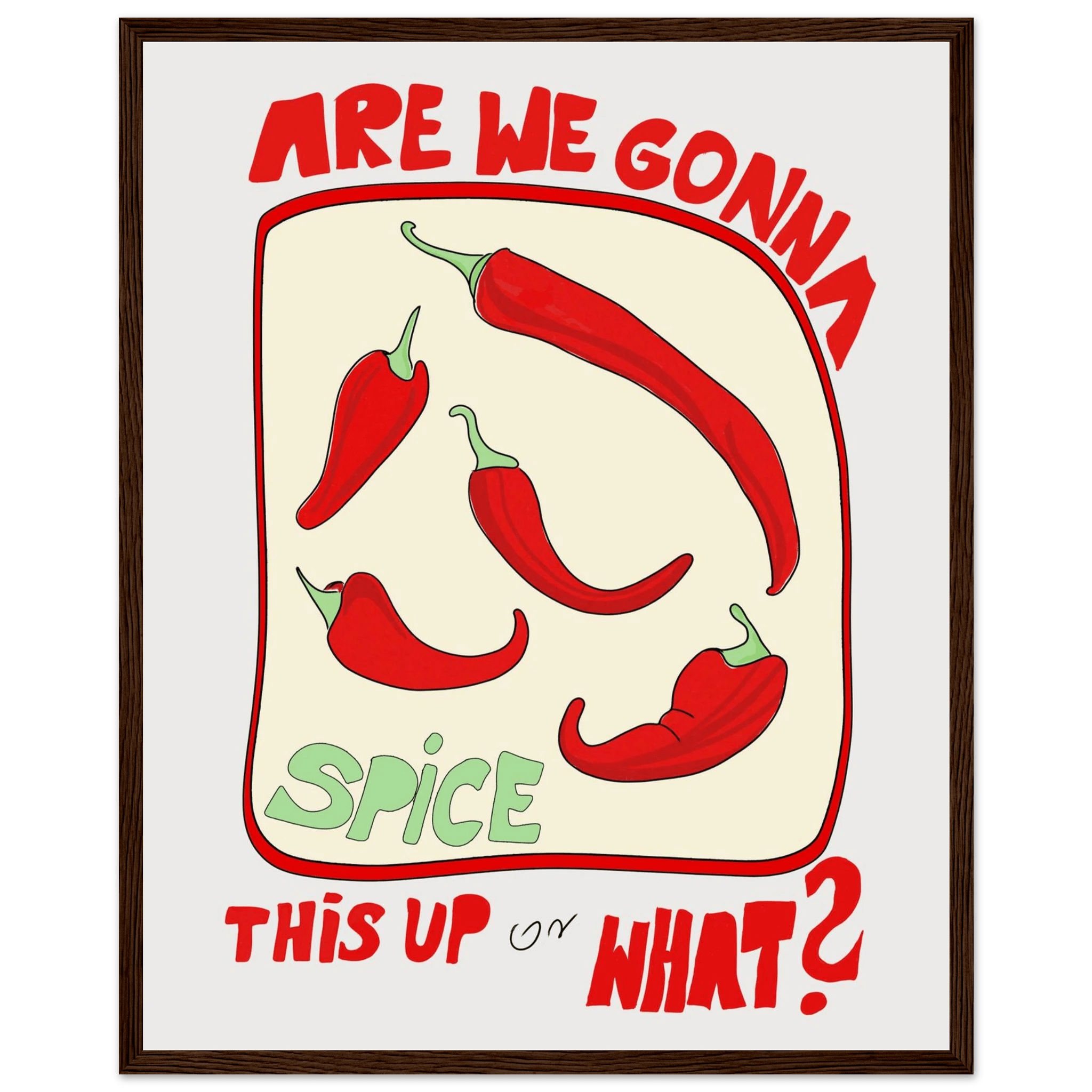 Spice This Up or What? Poster – Funny Spicy Kitchen Wall Art Print (Digital & Printed Options) - Evergreen Posters