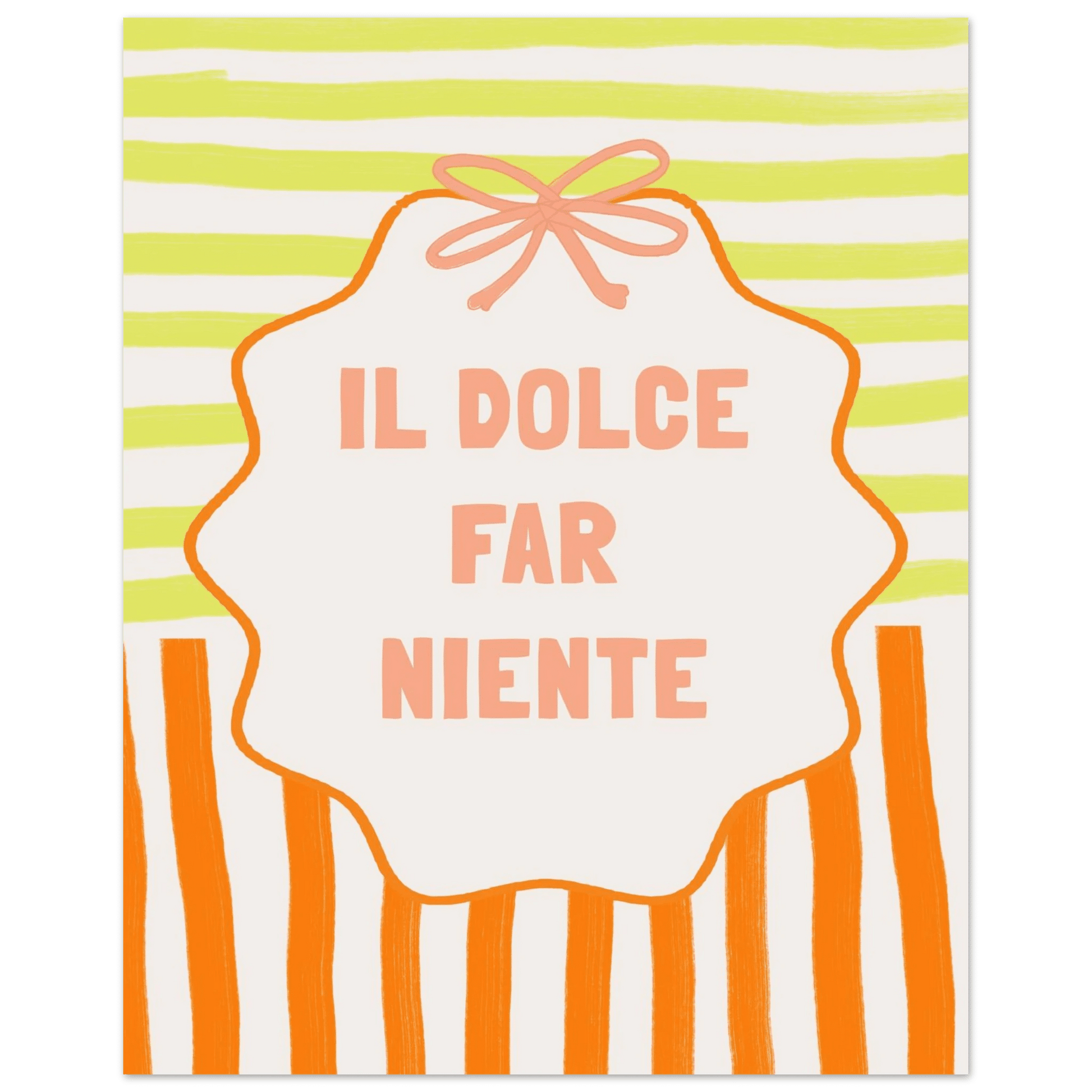 Il Dolce Far Niente Italian Print | Coquette Stripe Wall Art - Evergreen Posters