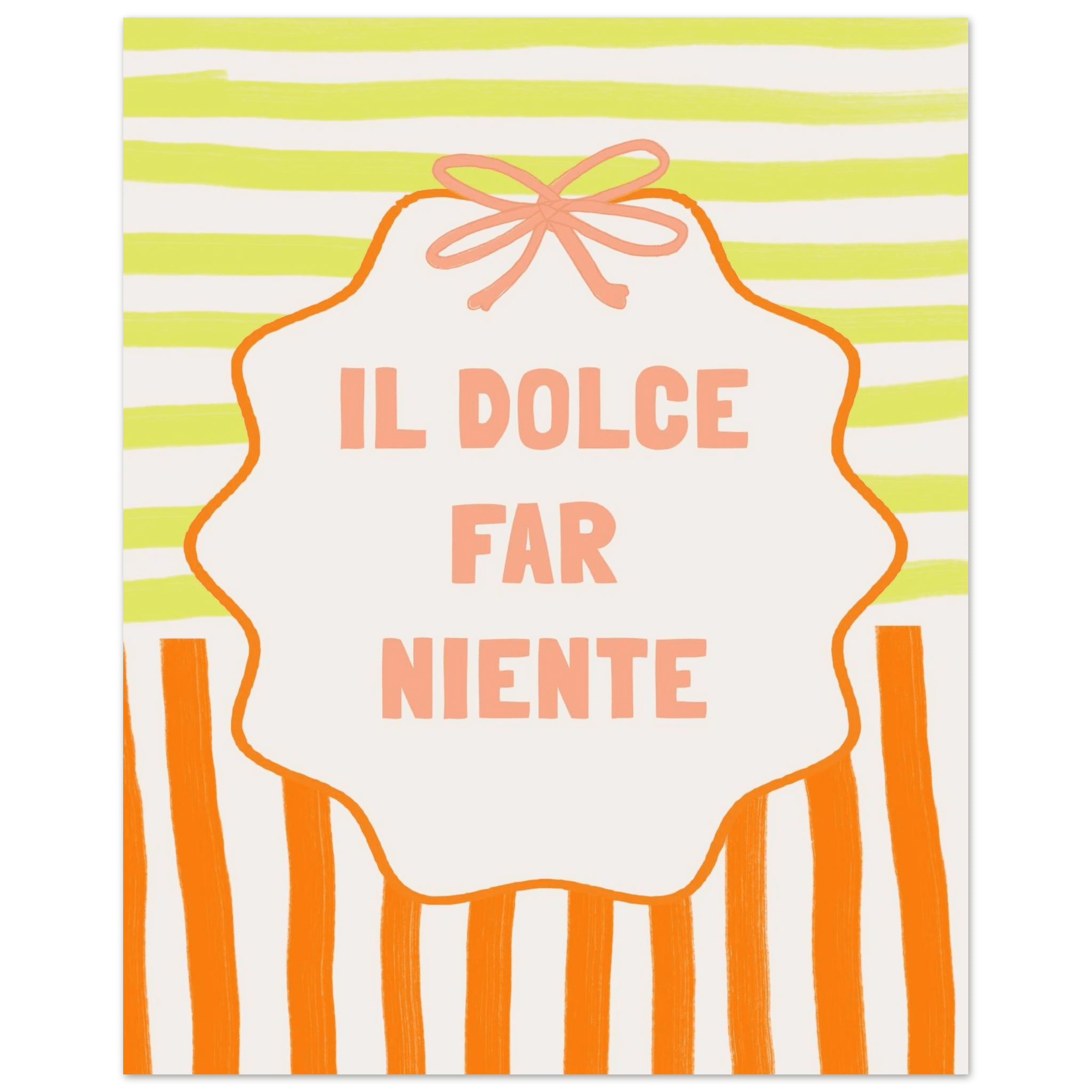 Il Dolce Far Niente Italian Print | Coquette Stripe Wall Art - Evergreen Posters