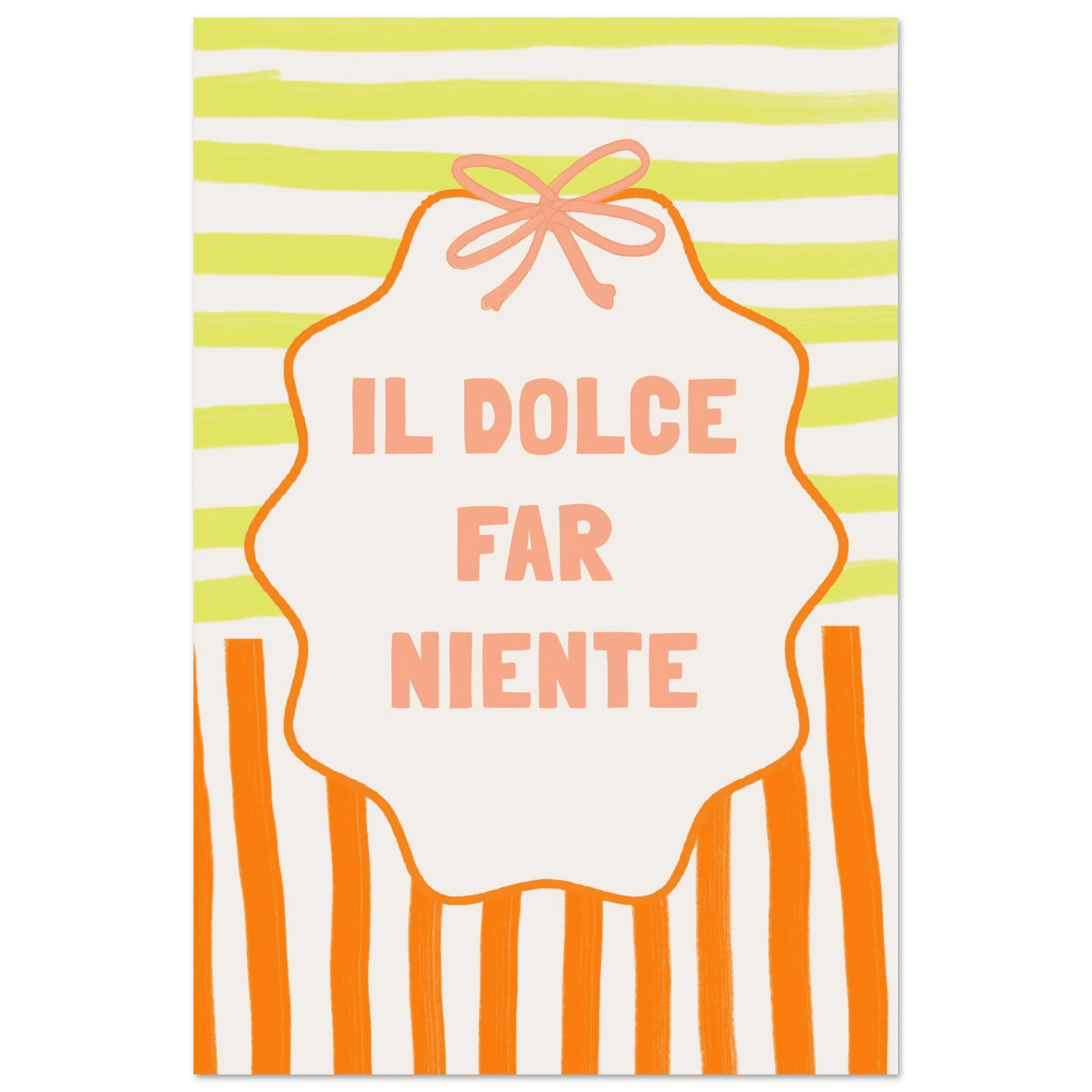 Il Dolce Far Niente Italian Print | Coquette Stripe Wall Art - Evergreen Posters