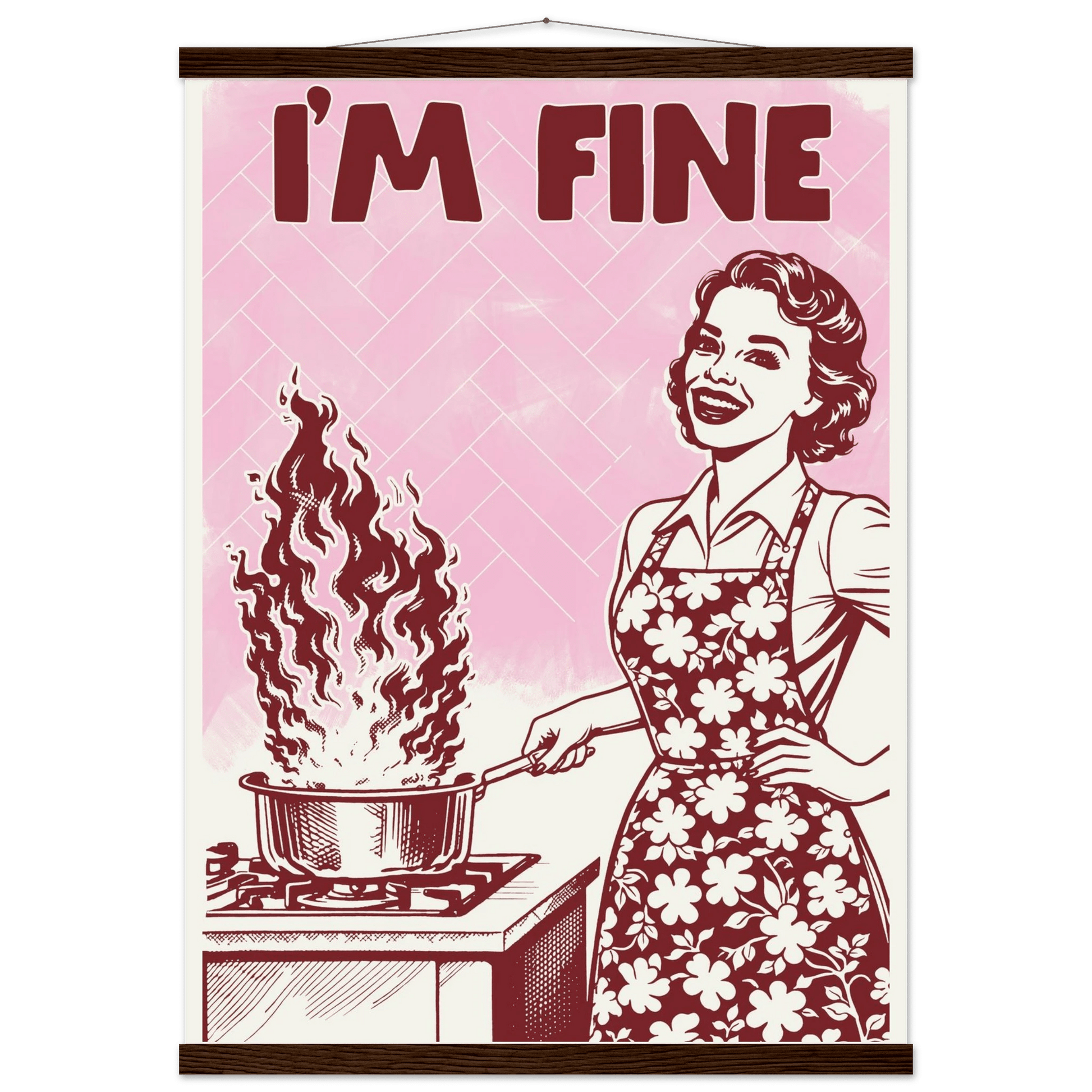 I'm Fine Poster – Funny Retro Pink Kitchen Wall Art Print (Digital & Printed Options) - Evergreen Posters