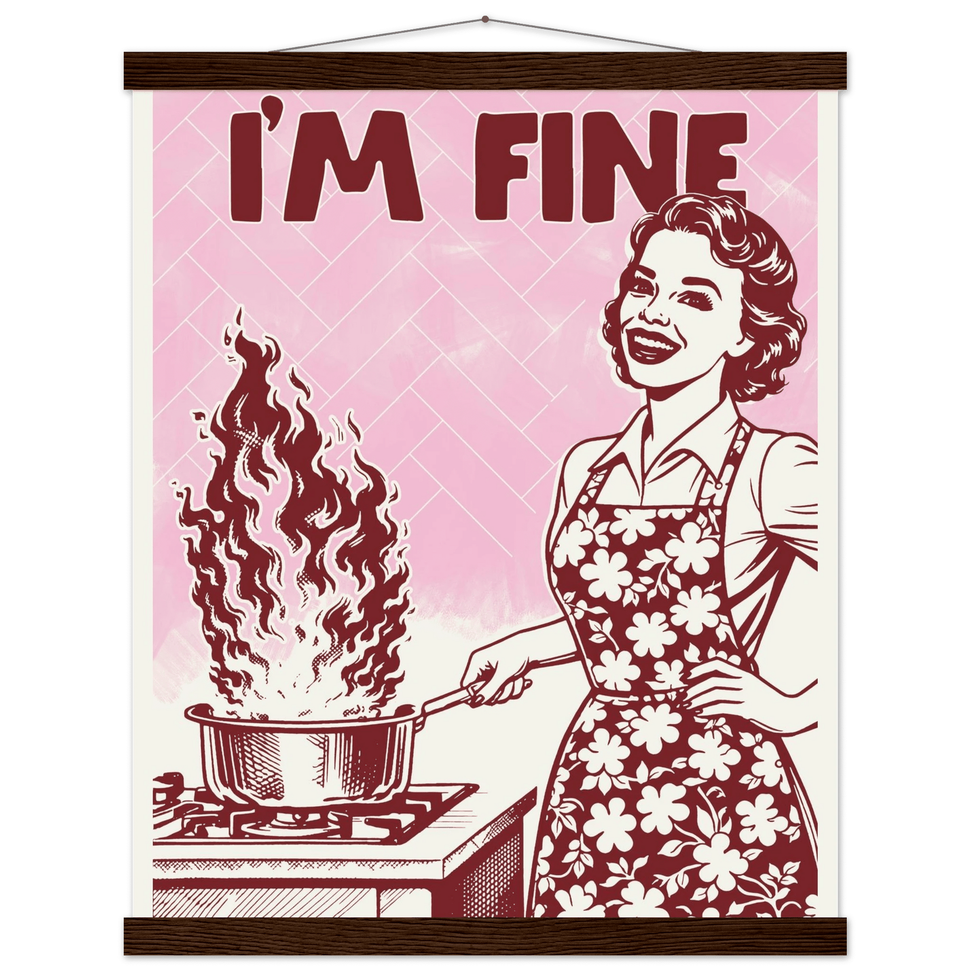 I'm Fine Poster – Funny Retro Pink Kitchen Wall Art Print (Digital & Printed Options) - Evergreen Posters