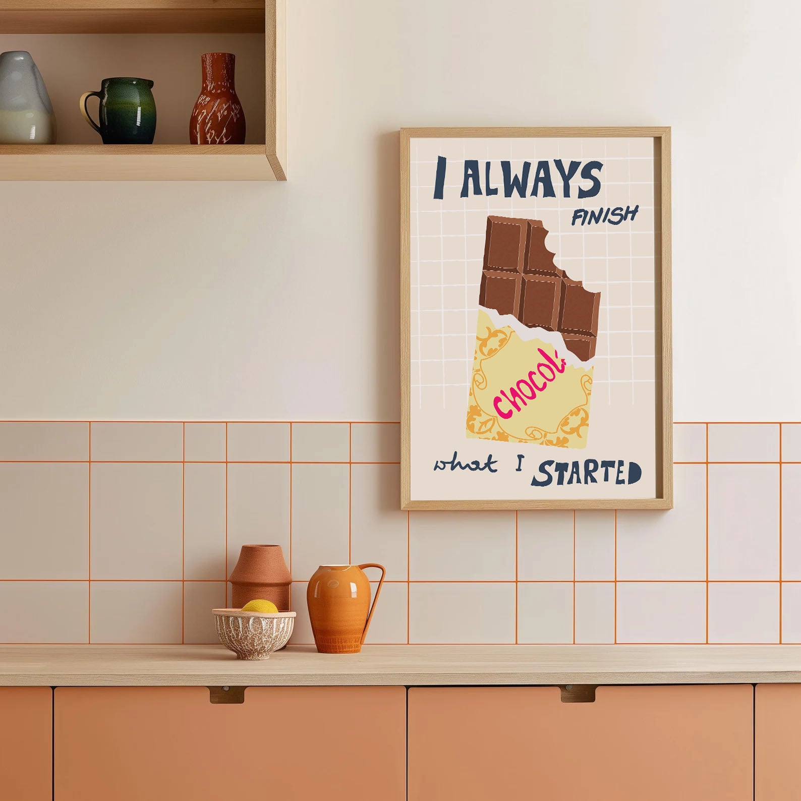 I Always Finish What I Started Poster – Funny Chocolate Kitchen Wall Art Print - Evergreen Posters