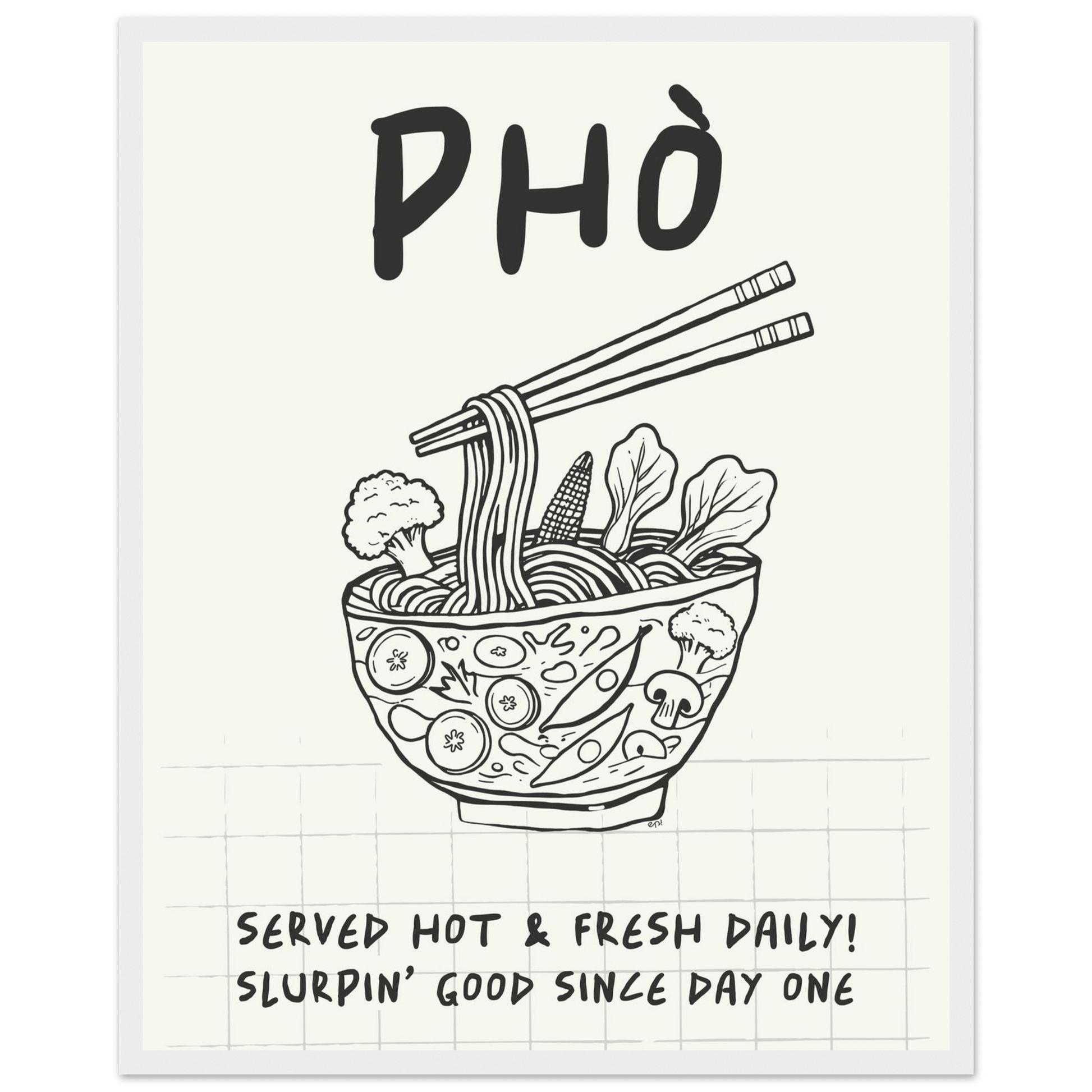 Pho Poster – Slurpin’ Good Vietnamese Kitchen Wall Art Print (Digital & Printed Options) - Evergreen Posters