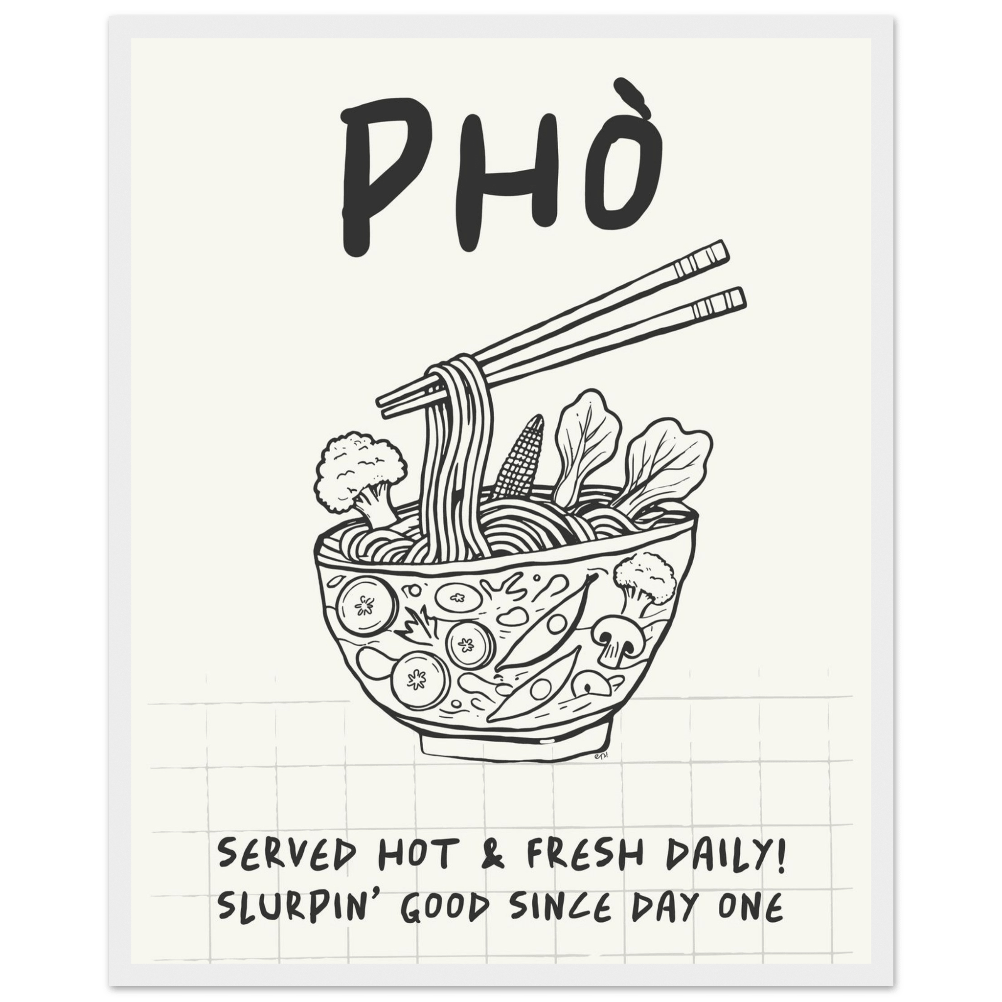Pho Poster – Slurpin’ Good Vietnamese Kitchen Wall Art Print (Digital & Printed Options) - Evergreen Posters