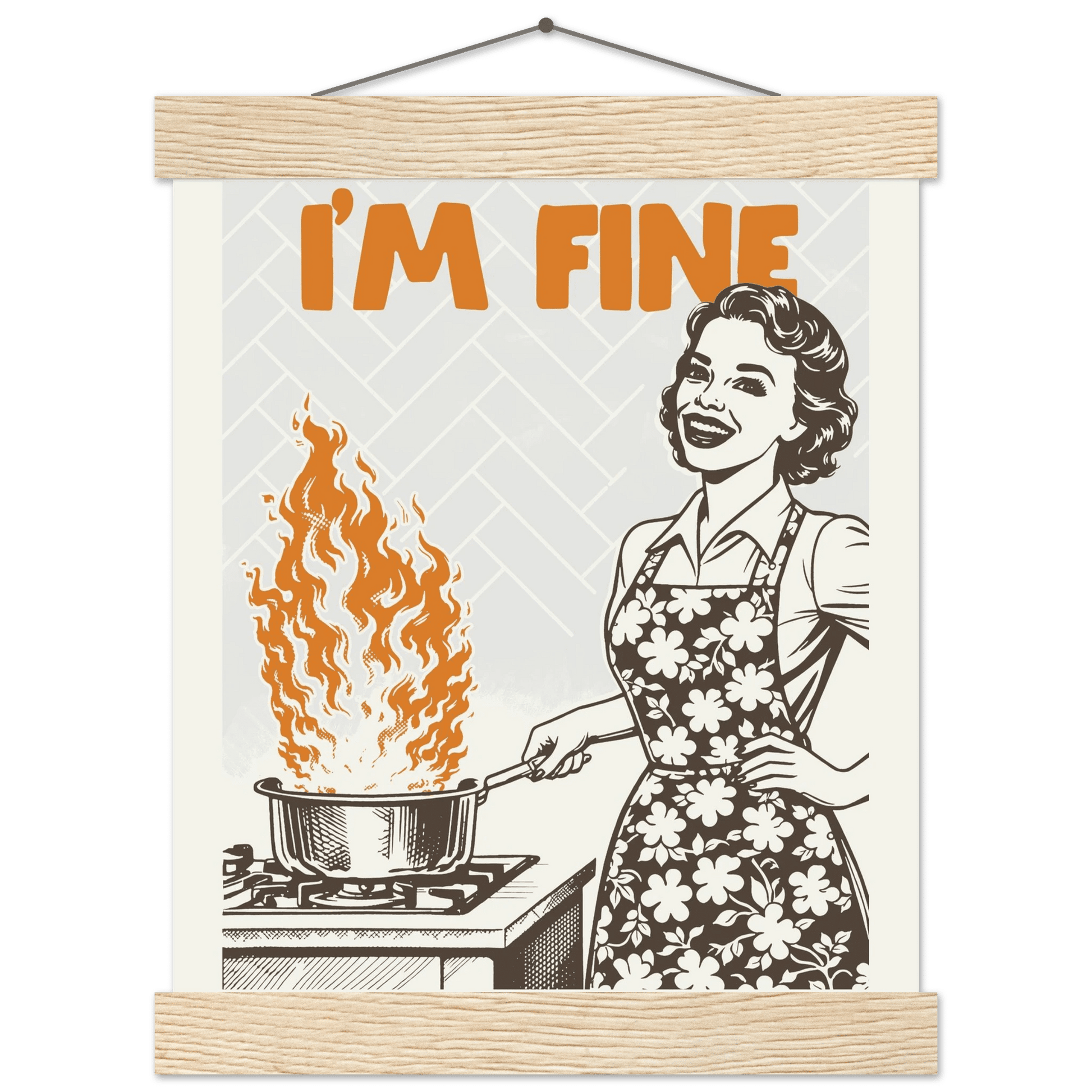 I'm Fine Poster – Funny Retro Kitchen Wall Art Print (Digital & Printed Options) - Evergreen Posters