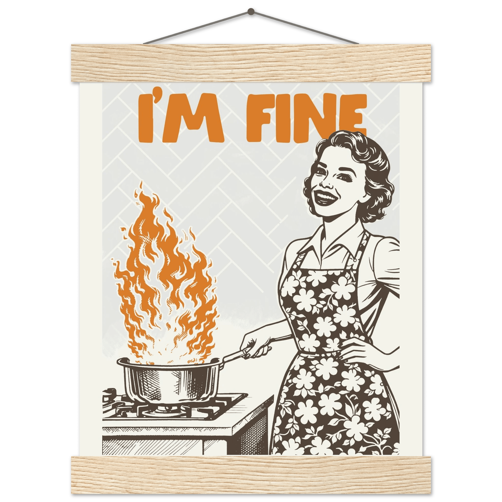 I'm Fine Poster – Funny Retro Kitchen Wall Art Print (Digital & Printed Options) - Evergreen Posters