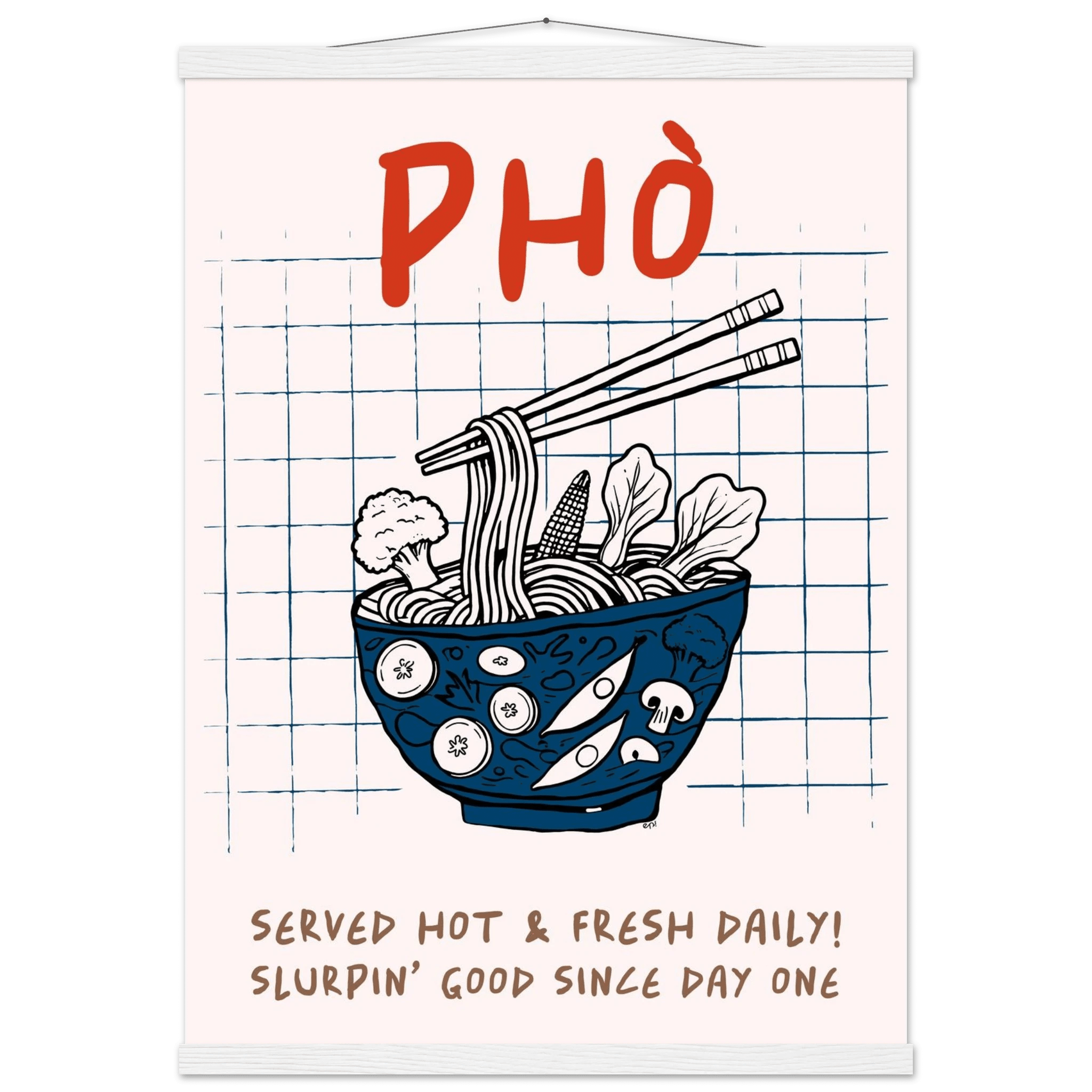 Pho Poster – Slurpin’ Good Vietnamese Kitchen Wall Art Print (Digital & Printed Options) - Evergreen Posters