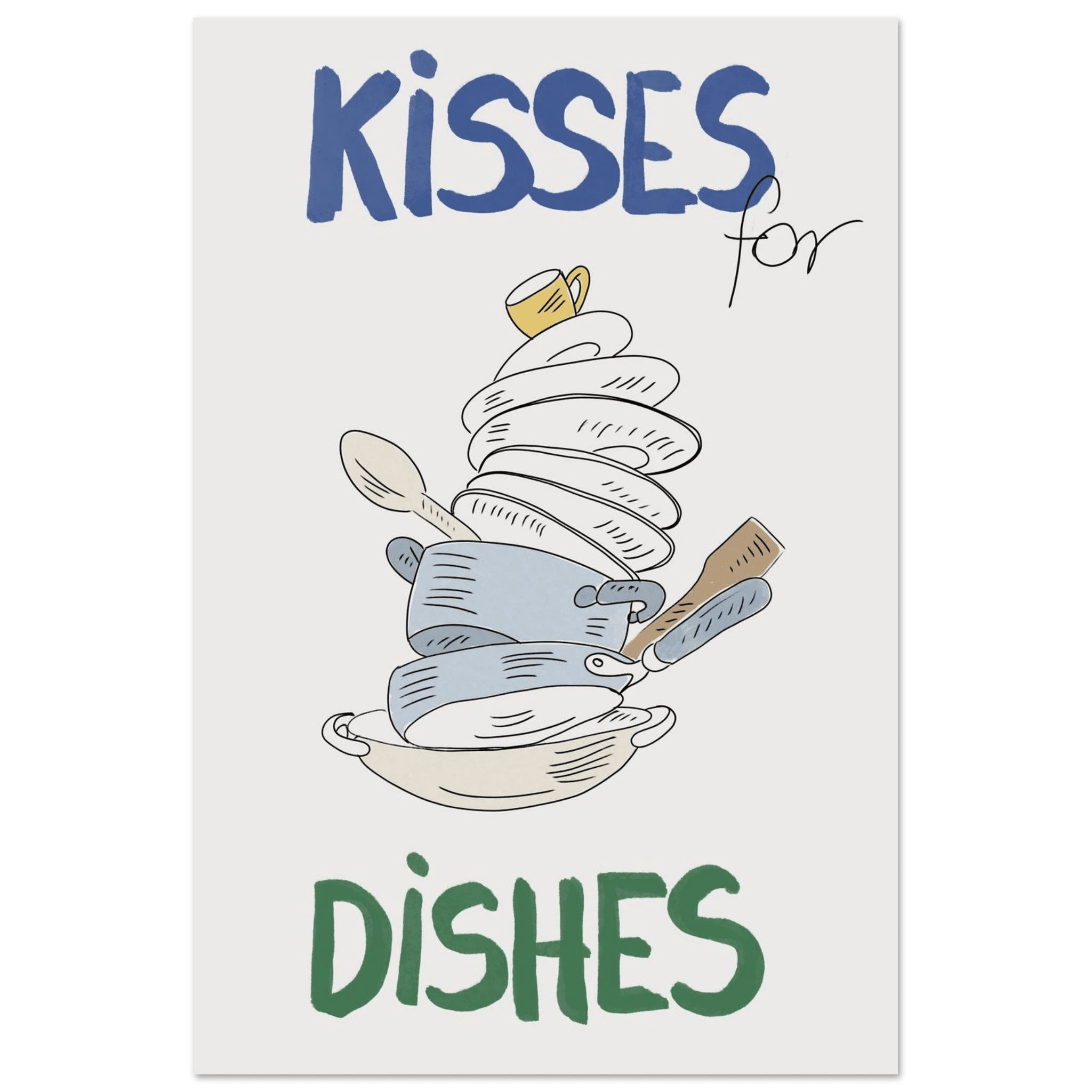 Kisses for Dishes Poster – Funny Kitchen Wall Art Print (Digital & Printed Options) - Evergreen Posters
