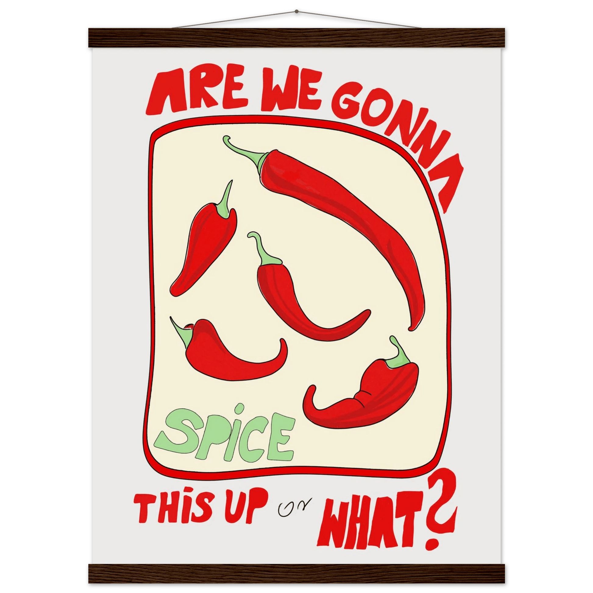 Spice This Up or What? Poster – Funny Spicy Kitchen Wall Art Print (Digital & Printed Options) - Evergreen Posters