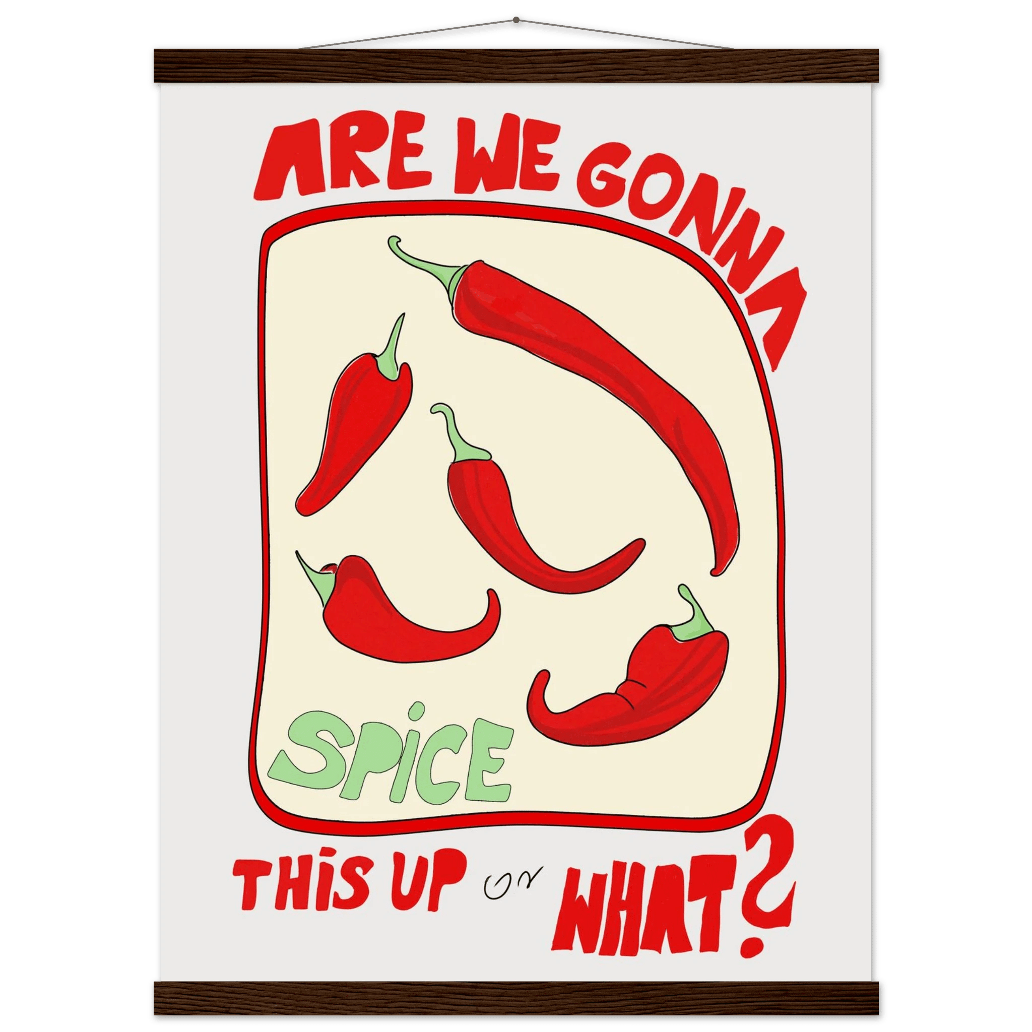 Spice This Up or What? Poster – Funny Spicy Kitchen Wall Art Print (Digital & Printed Options) - Evergreen Posters