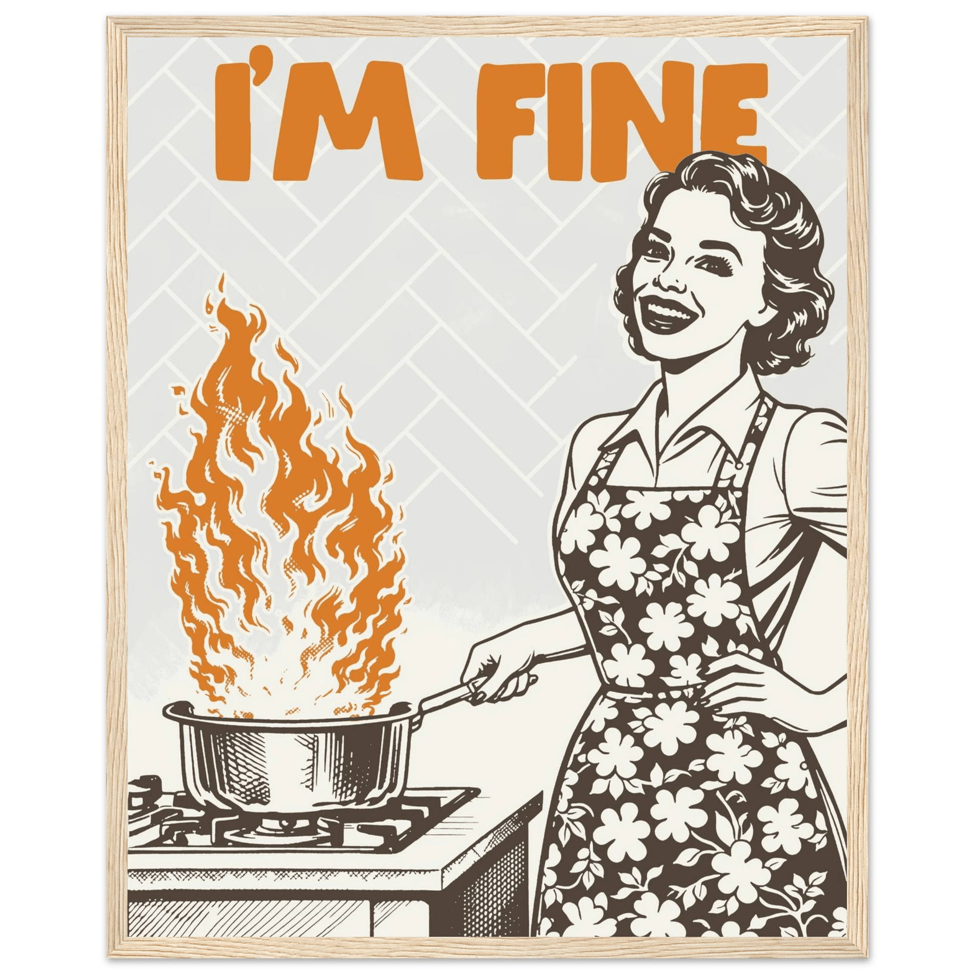 I'm Fine Poster – Funny Retro Kitchen Wall Art Print (Digital & Printed Options) - Evergreen Posters