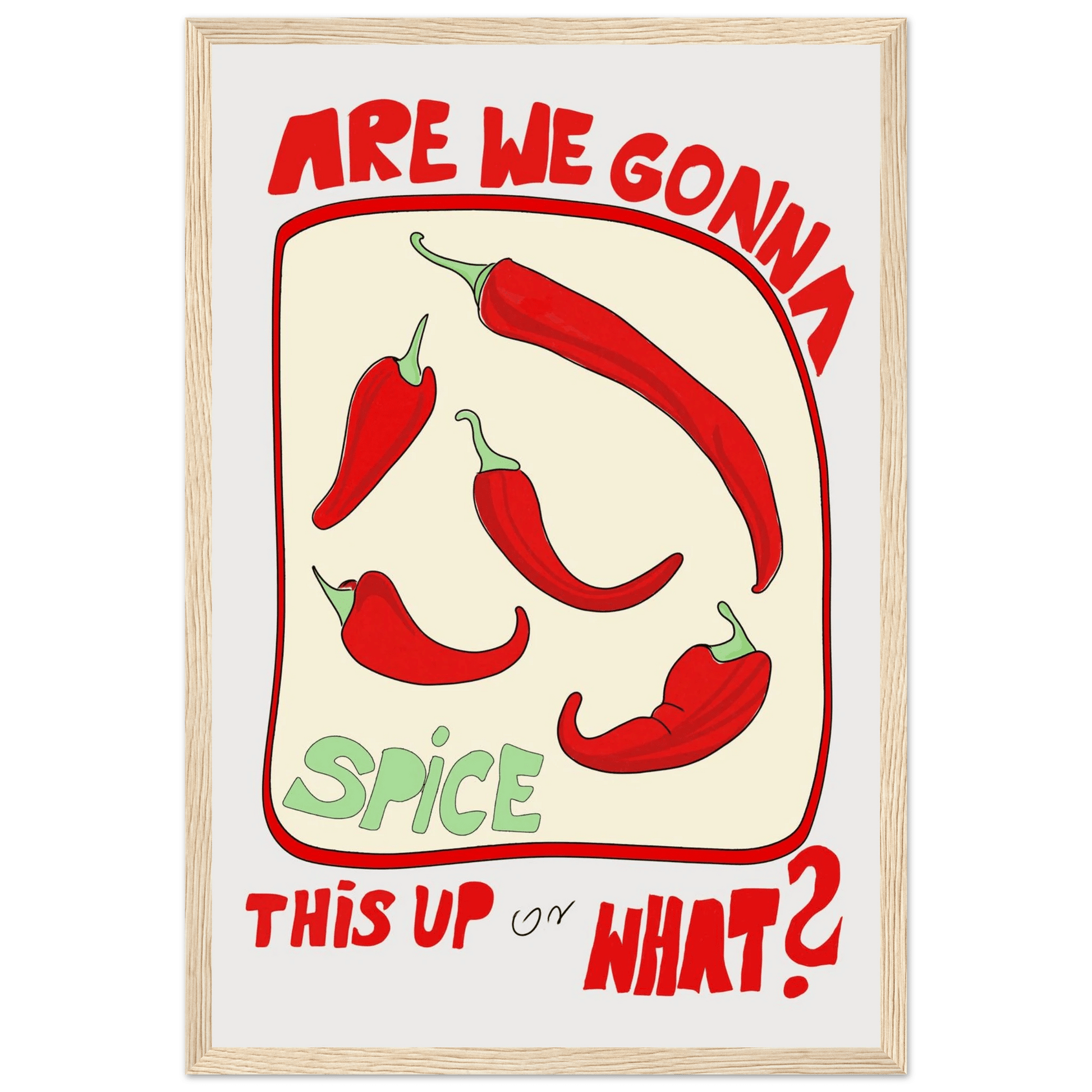 Spice This Up or What? Poster – Funny Spicy Kitchen Wall Art Print (Digital & Printed Options) - Evergreen Posters
