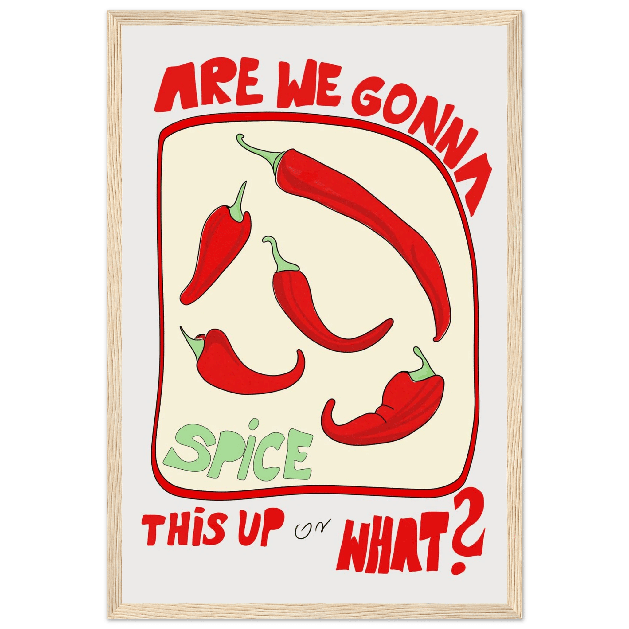 Spice This Up or What? Poster – Funny Spicy Kitchen Wall Art Print (Digital & Printed Options) - Evergreen Posters