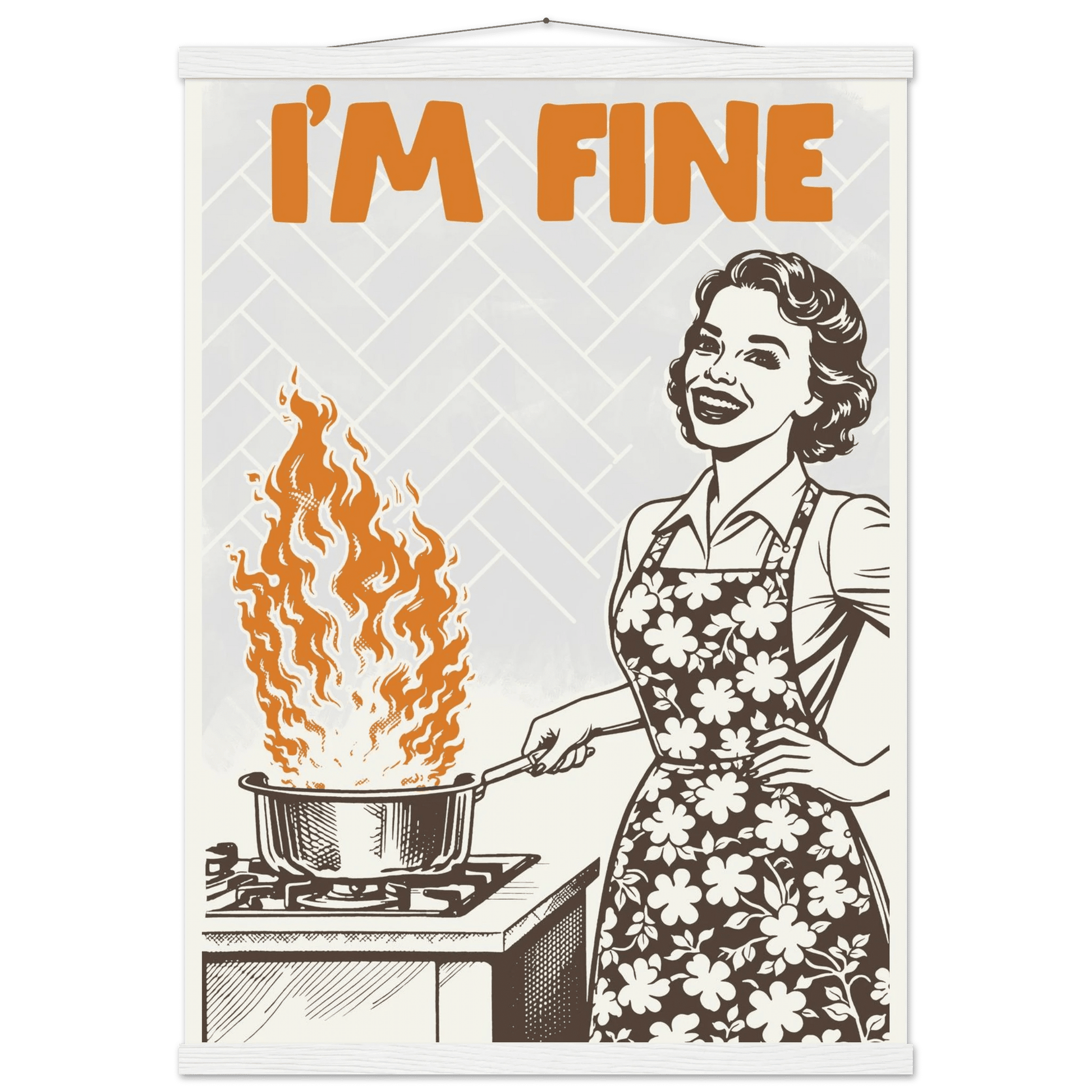 I'm Fine Poster – Funny Retro Kitchen Wall Art Print (Digital & Printed Options) - Evergreen Posters