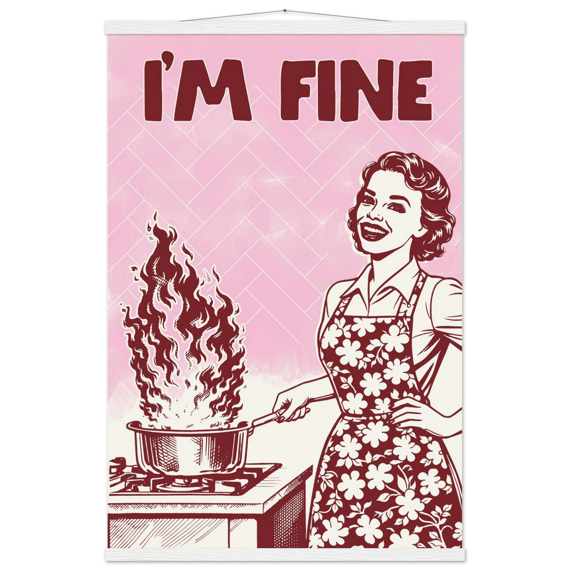 I'm Fine Poster – Funny Retro Pink Kitchen Wall Art Print (Digital & Printed Options) - Evergreen Posters