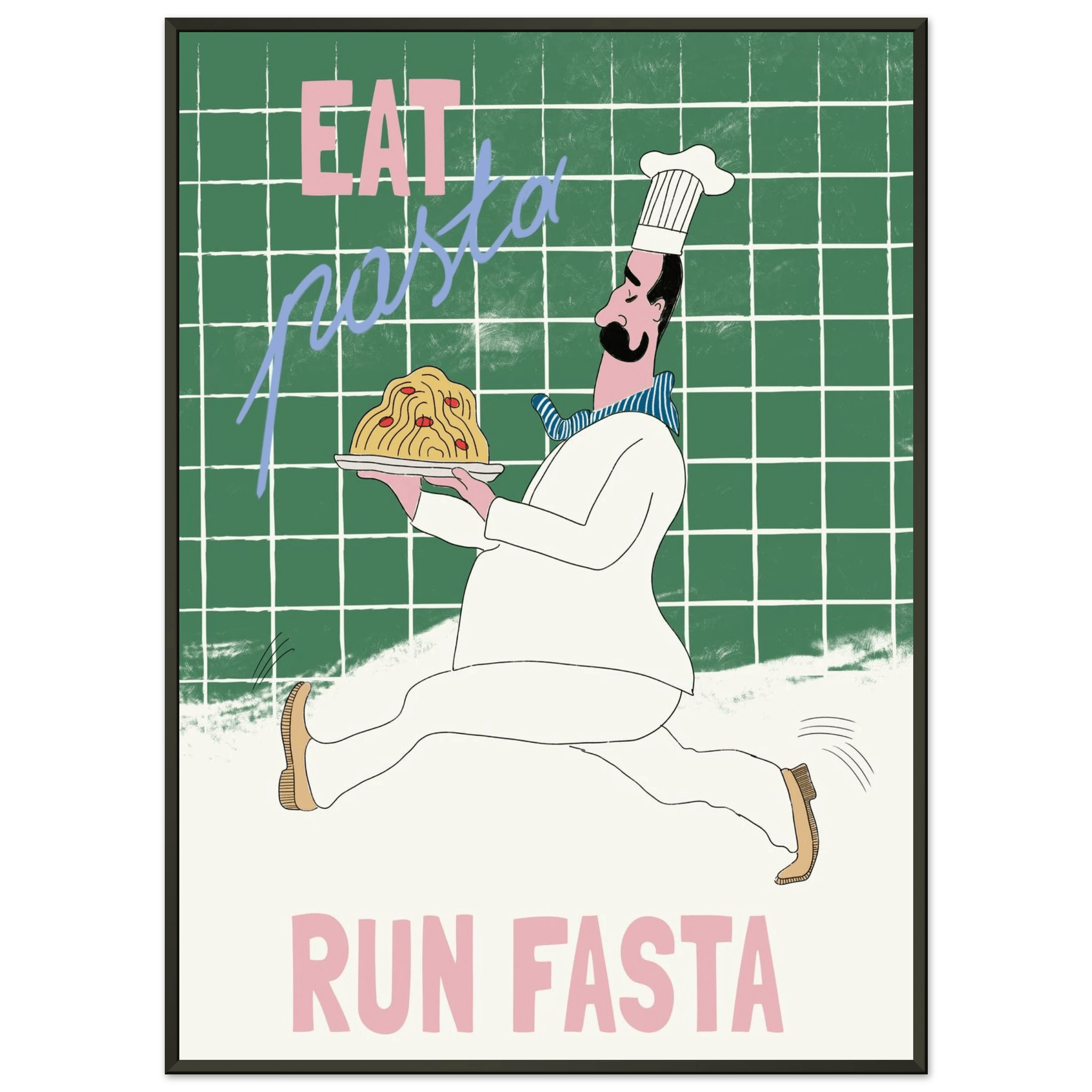 Eat Pasta Run Fasta Poster – Playful Kitchen Wall Art Print (Green Edition) - Evergreen Posters