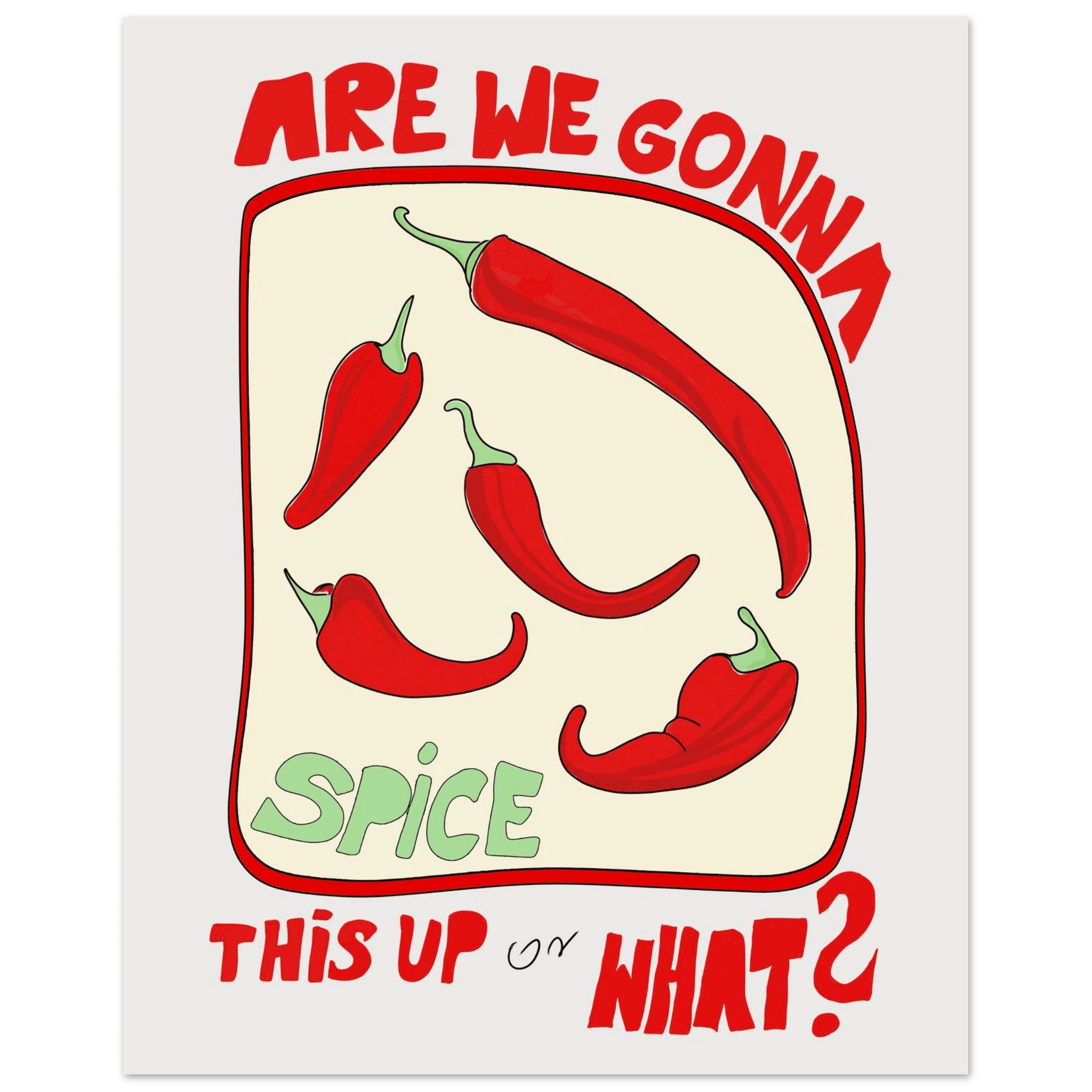 Spice This Up or What? Poster – Funny Spicy Kitchen Wall Art Print (Digital & Printed Options) - Evergreen Posters