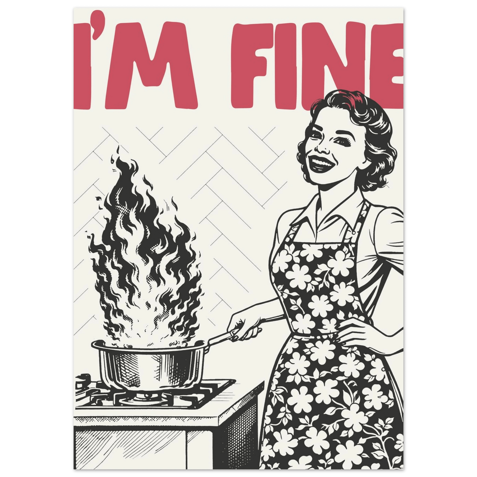 I'm Fine Poster – Funny Retro Kitchen Wall Art Print (Red Edition) - Evergreen Posters