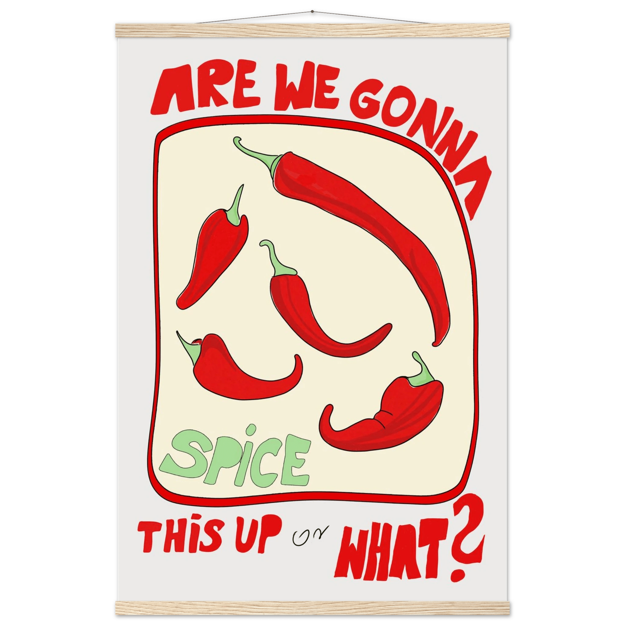 Spice This Up or What? Poster – Funny Spicy Kitchen Wall Art Print (Digital & Printed Options) - Evergreen Posters