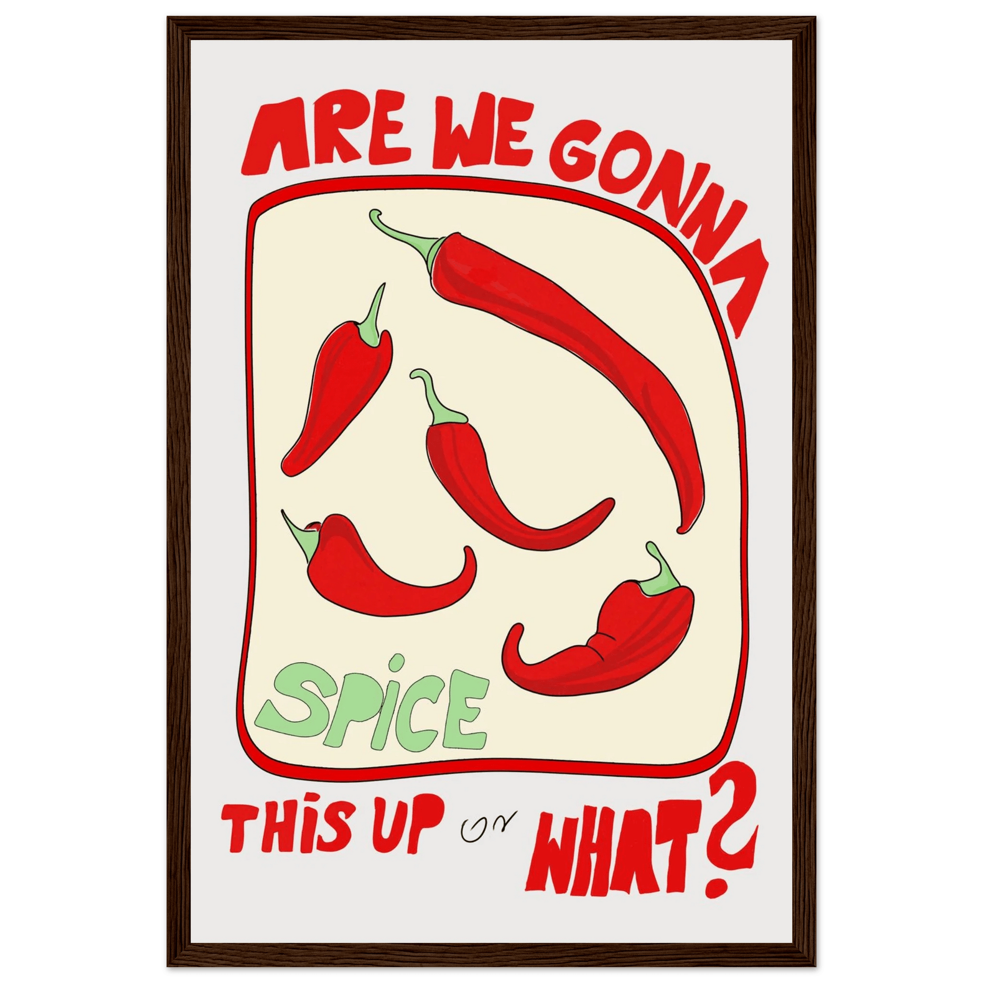 Spice This Up or What? Poster – Funny Spicy Kitchen Wall Art Print (Digital & Printed Options) - Evergreen Posters