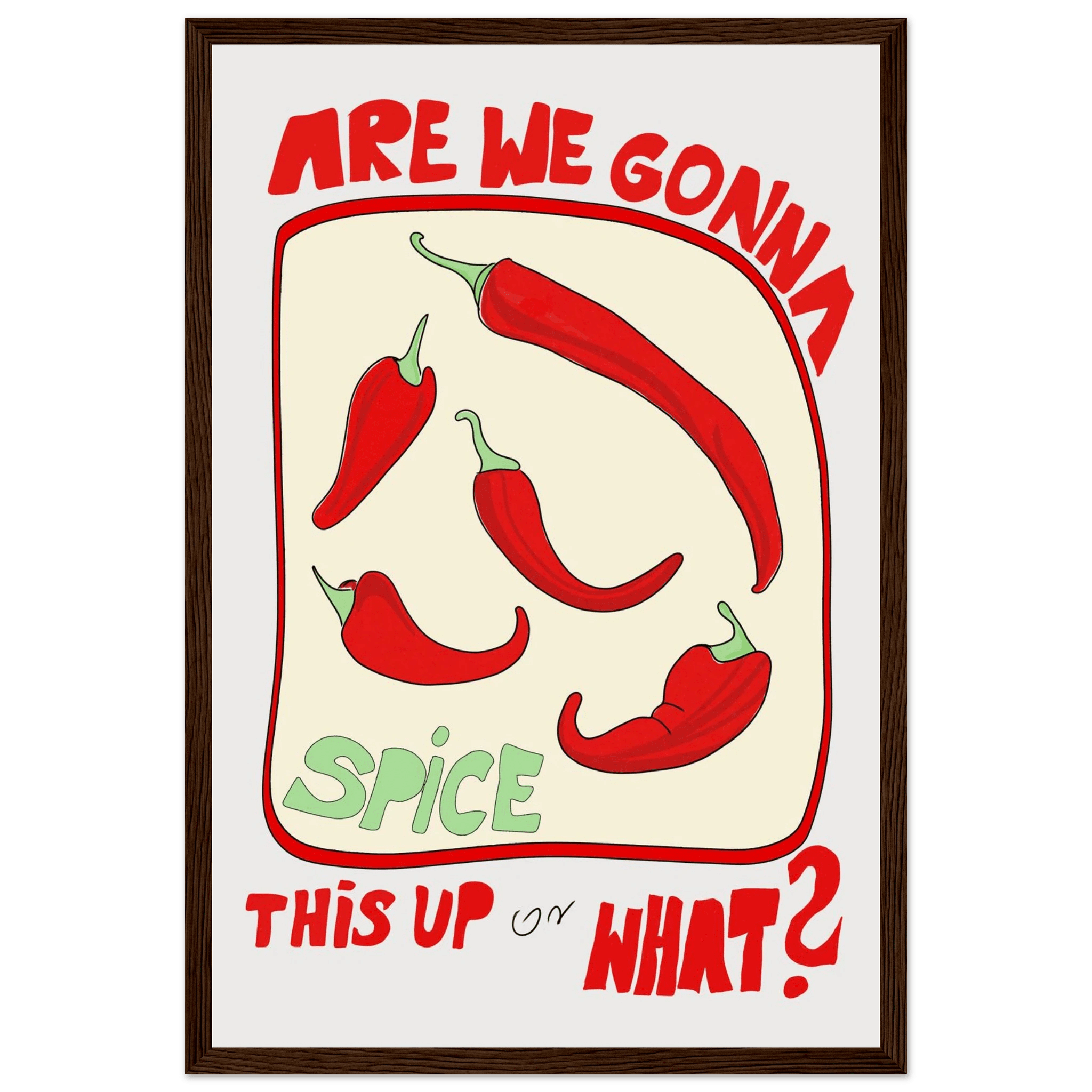 Spice This Up or What? Poster – Funny Spicy Kitchen Wall Art Print (Digital & Printed Options) - Evergreen Posters
