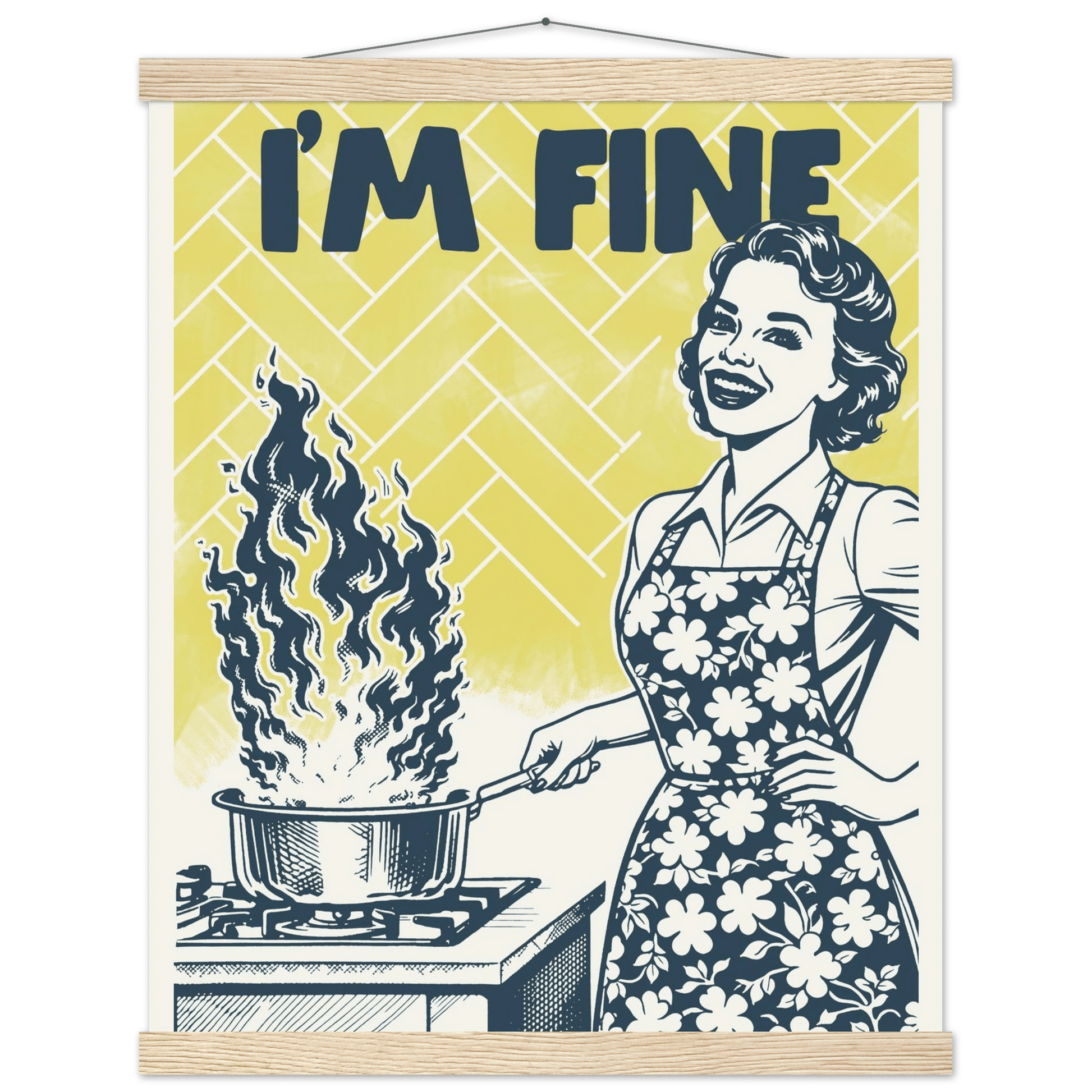 I'm Fine Poster – Funny Retro Kitchen Wall Art Print (Digital & Printed Options) - Evergreen Posters