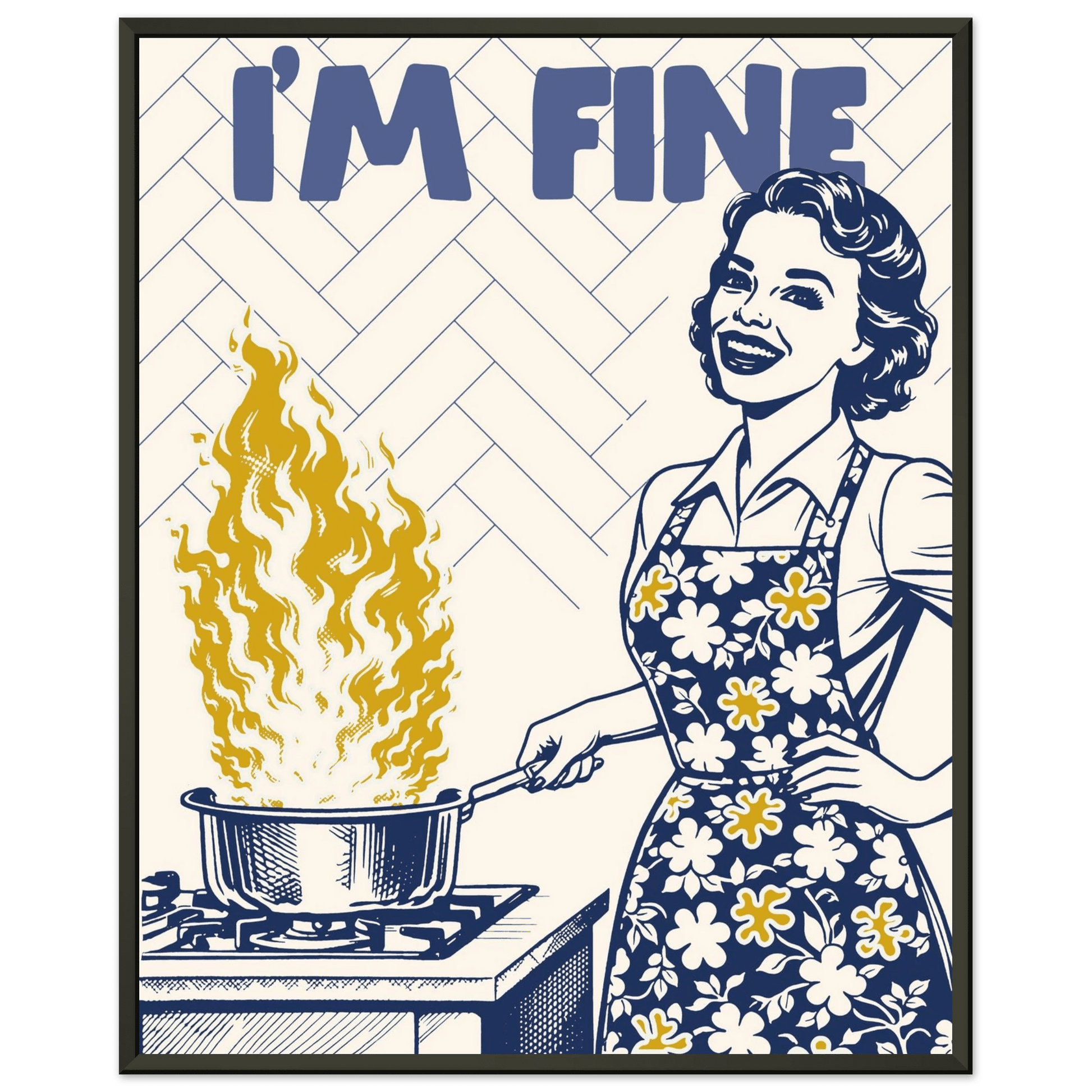I'm Fine Poster – Funny Retro Kitchen Wall Art Print (Digital & Printed Options) - Evergreen Posters