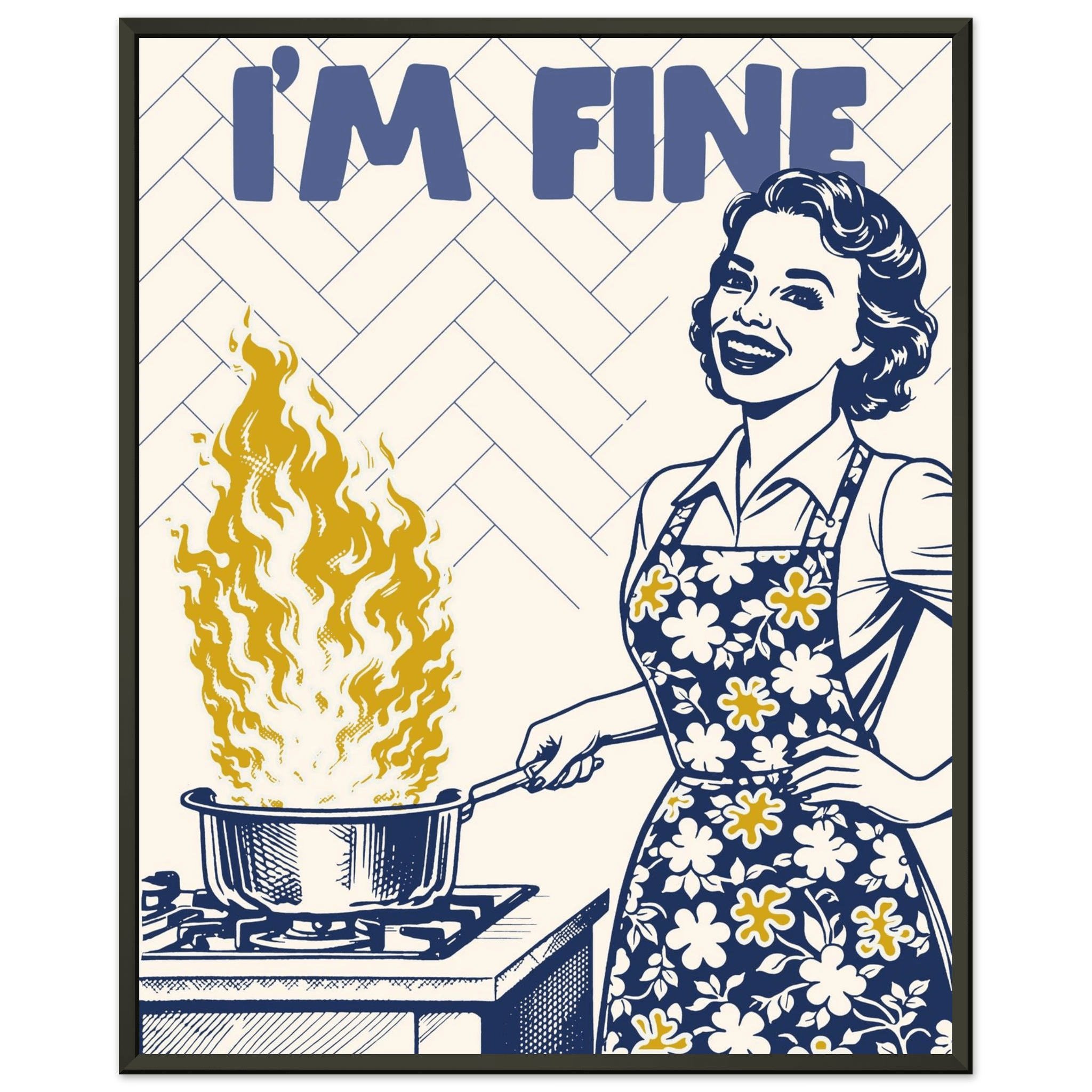 I'm Fine Poster – Funny Retro Kitchen Wall Art Print (Digital & Printed Options) - Evergreen Posters