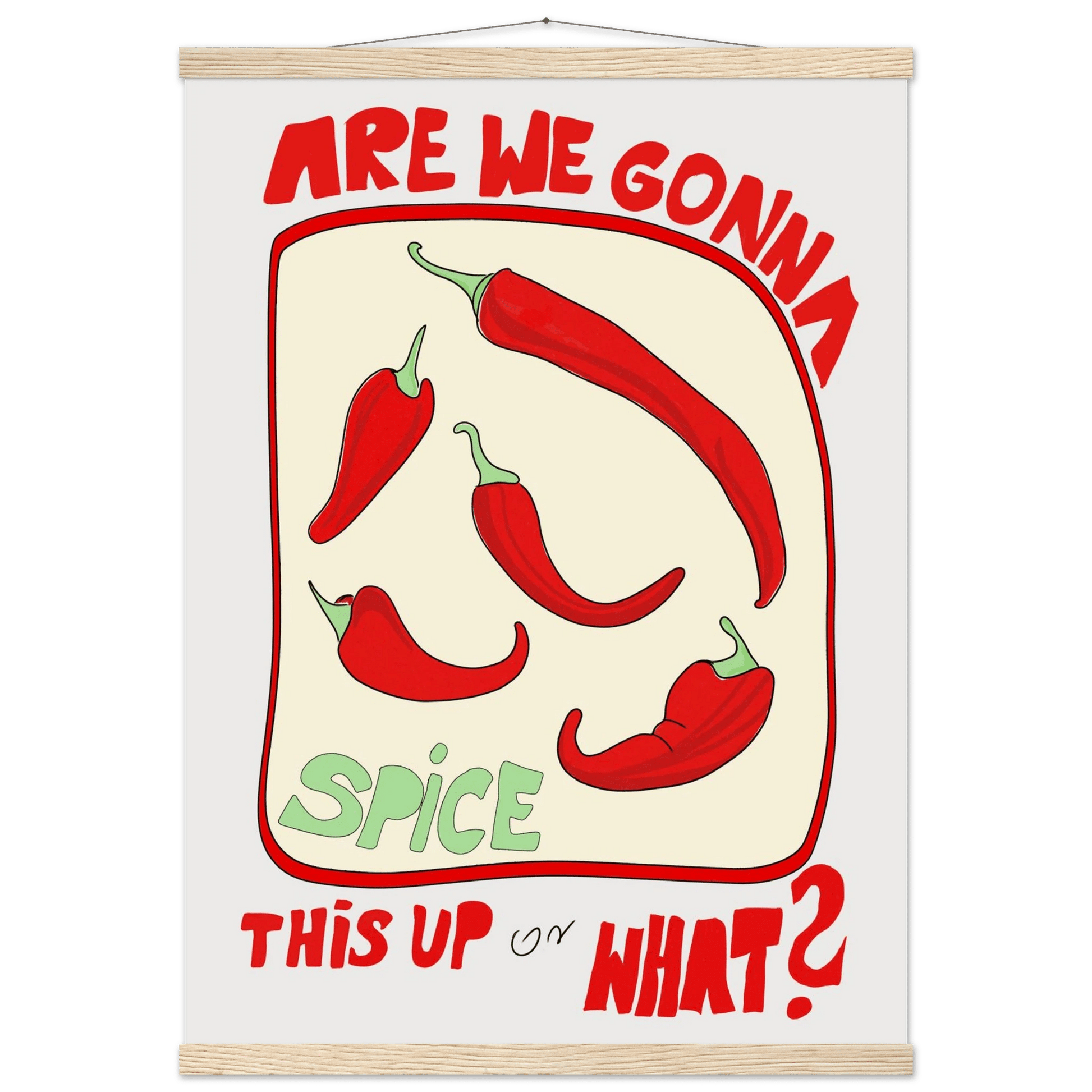 Spice This Up or What? Poster – Funny Spicy Kitchen Wall Art Print (Digital & Printed Options) - Evergreen Posters