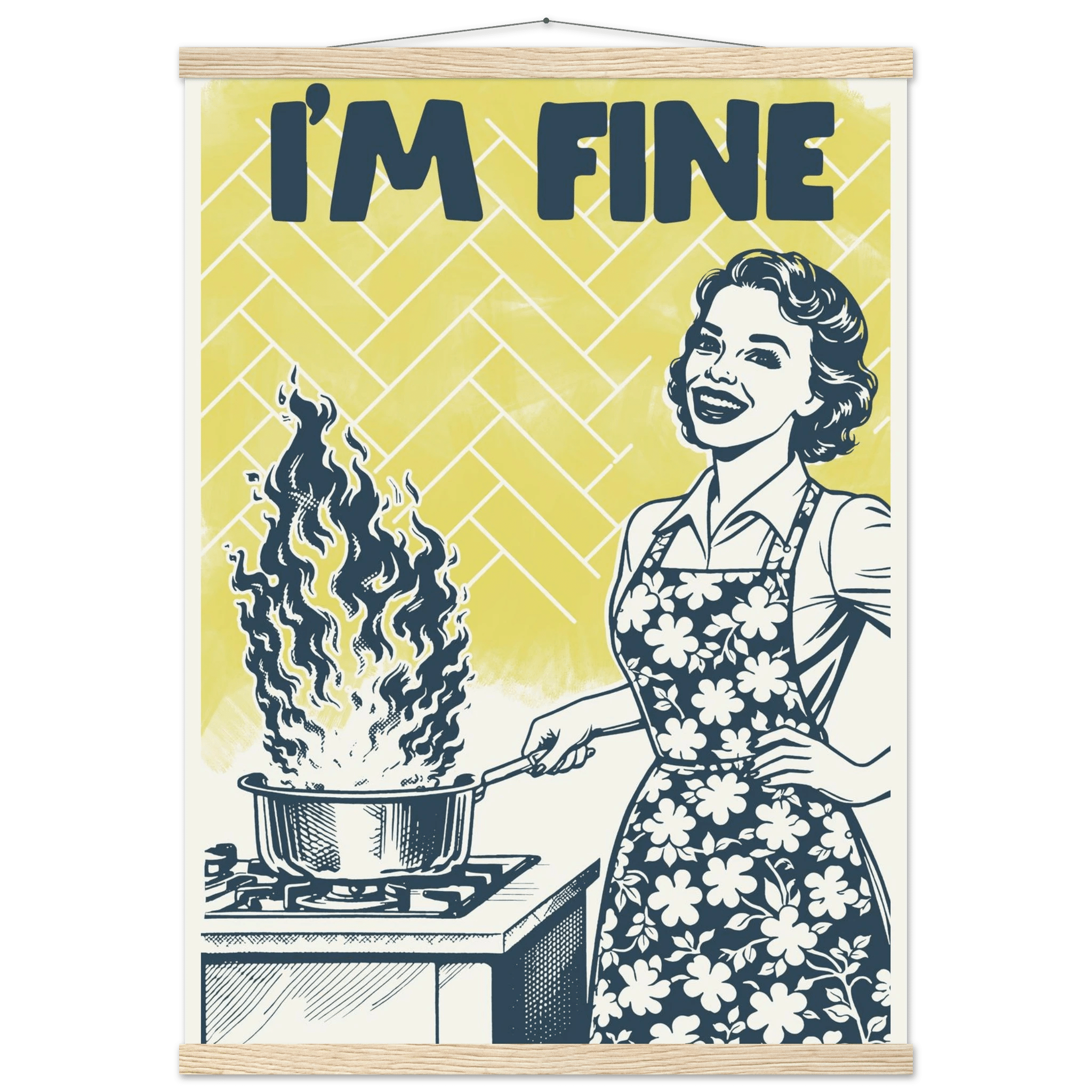 I'm Fine Poster – Funny Retro Kitchen Wall Art Print (Digital & Printed Options) - Evergreen Posters
