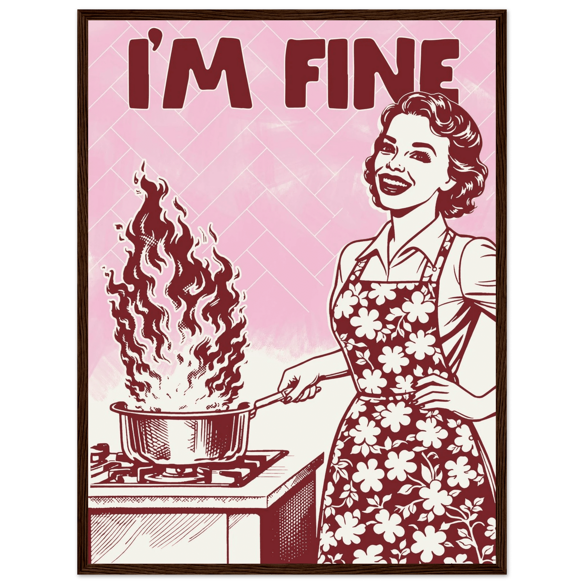 I'm Fine Poster – Funny Retro Pink Kitchen Wall Art Print (Digital & Printed Options) - Evergreen Posters