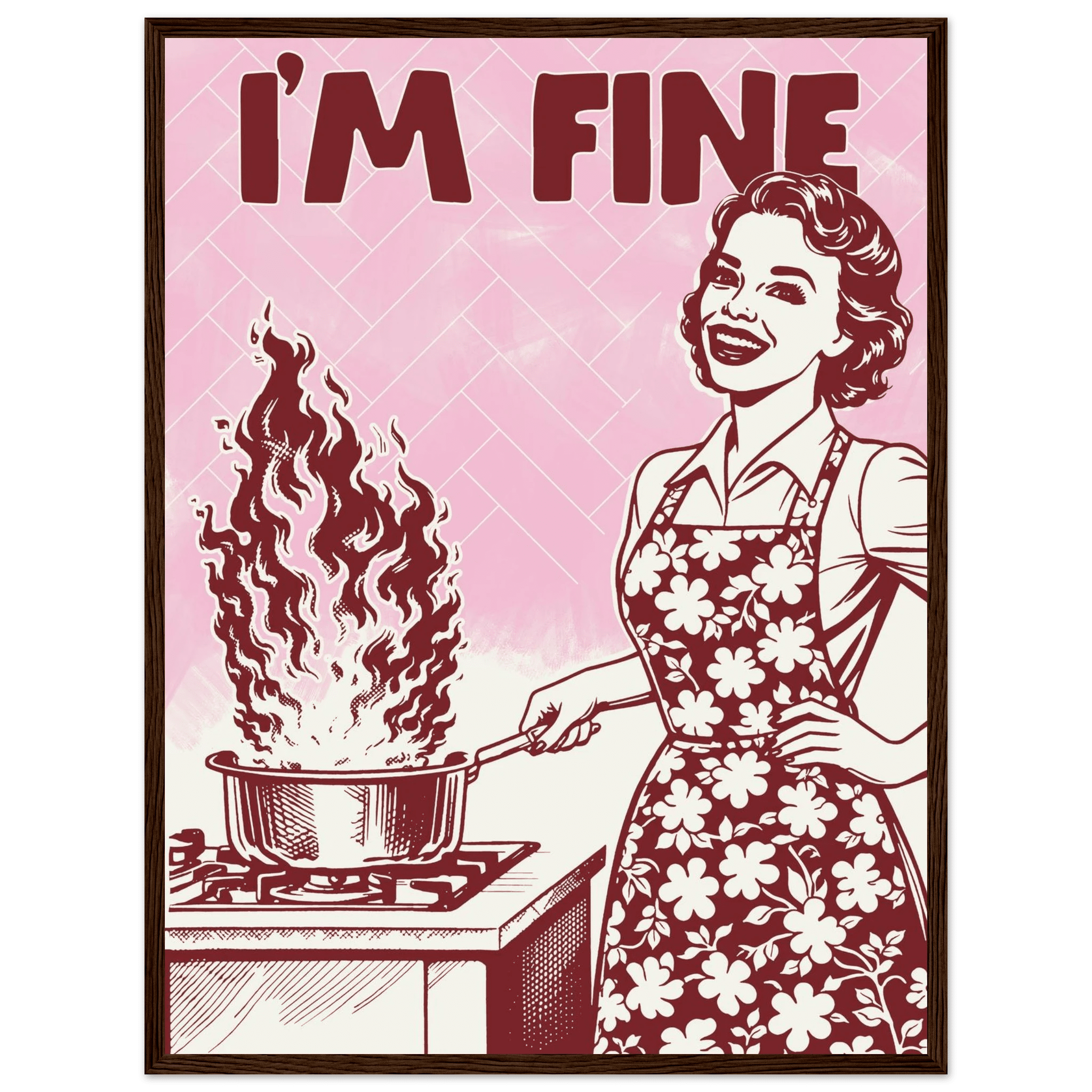 I'm Fine Poster – Funny Retro Pink Kitchen Wall Art Print (Digital & Printed Options) - Evergreen Posters