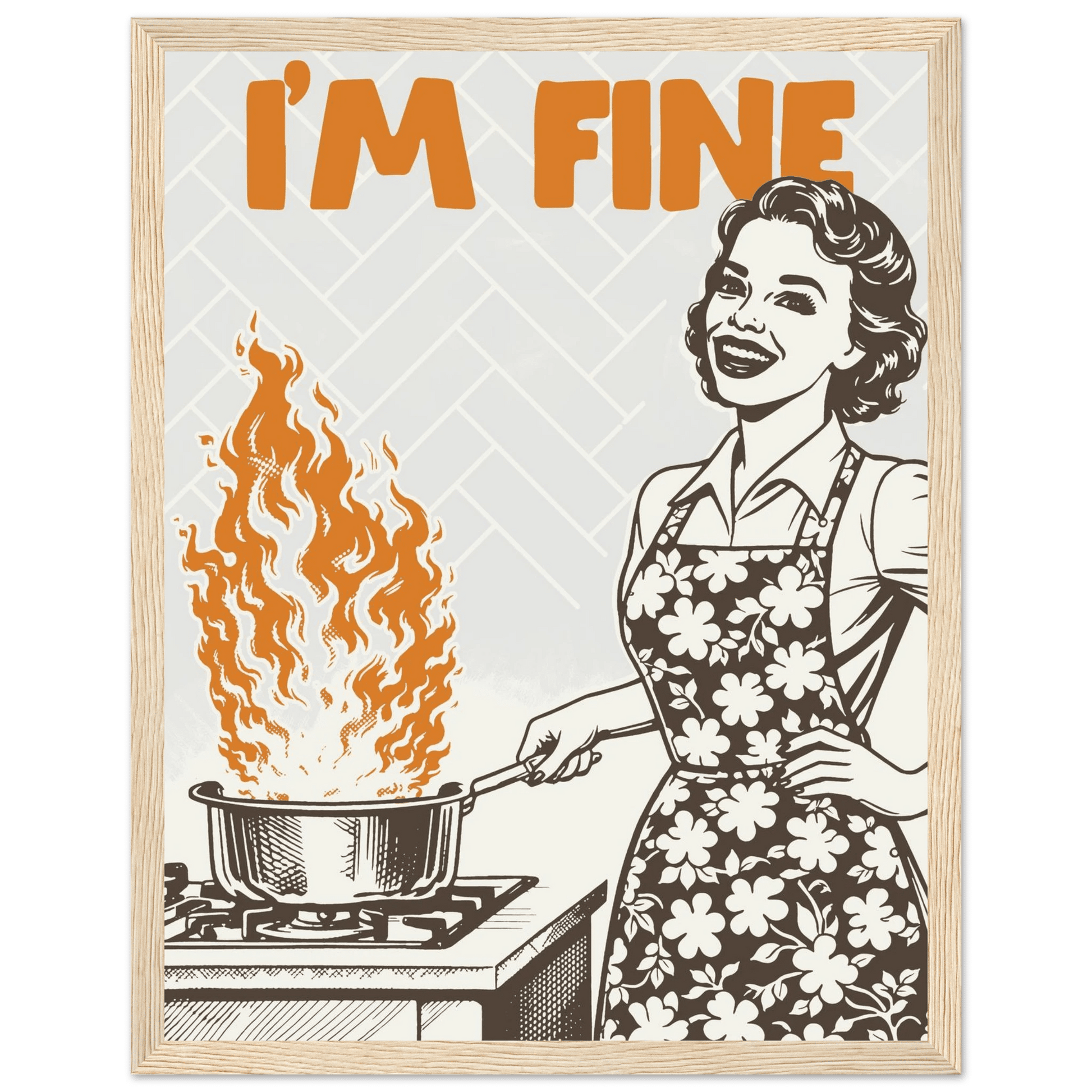 I'm Fine Poster – Funny Retro Kitchen Wall Art Print (Digital & Printed Options) - Evergreen Posters