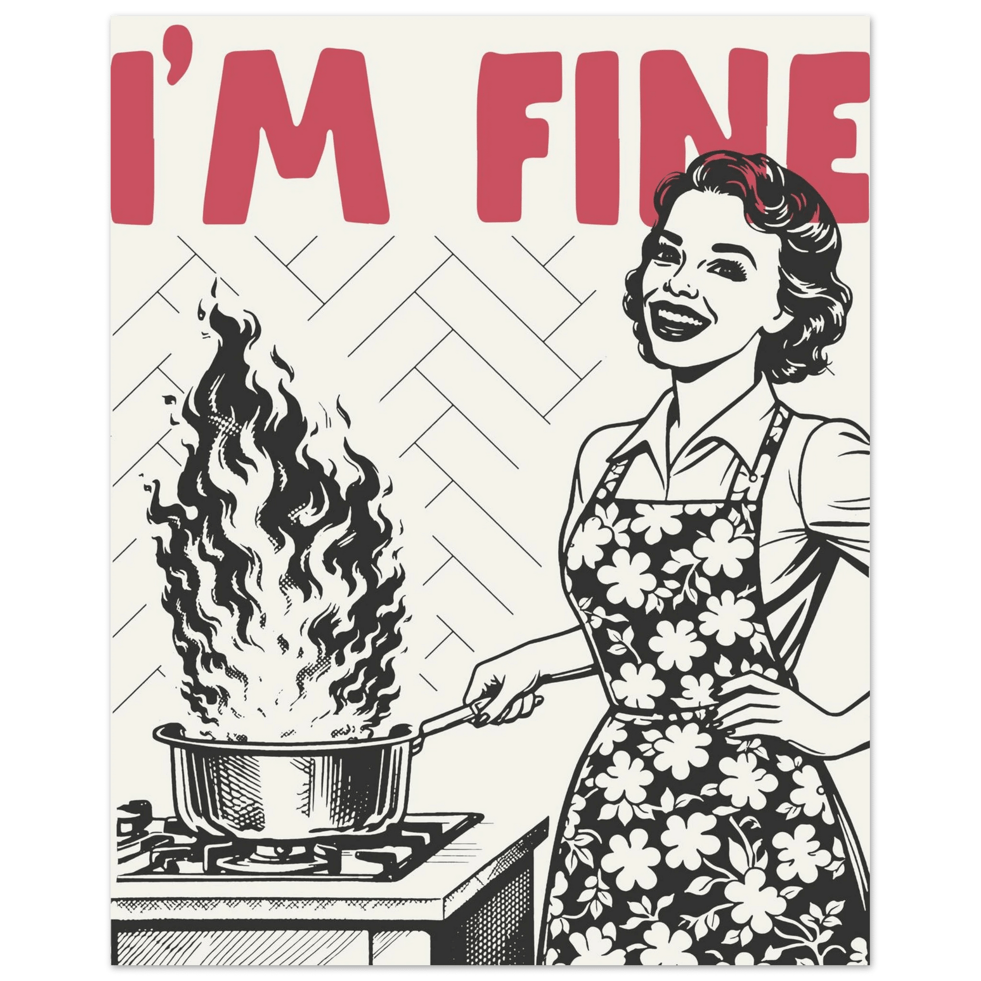 I'm Fine Poster – Funny Retro Kitchen Wall Art Print (Red Edition) - Evergreen Posters