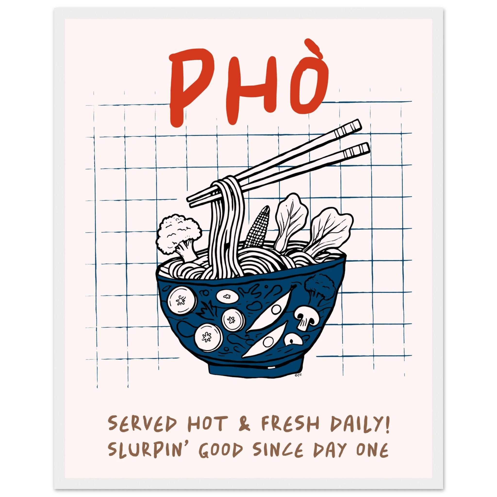 Pho Poster – Slurpin’ Good Vietnamese Kitchen Wall Art Print (Digital & Printed Options) - Evergreen Posters