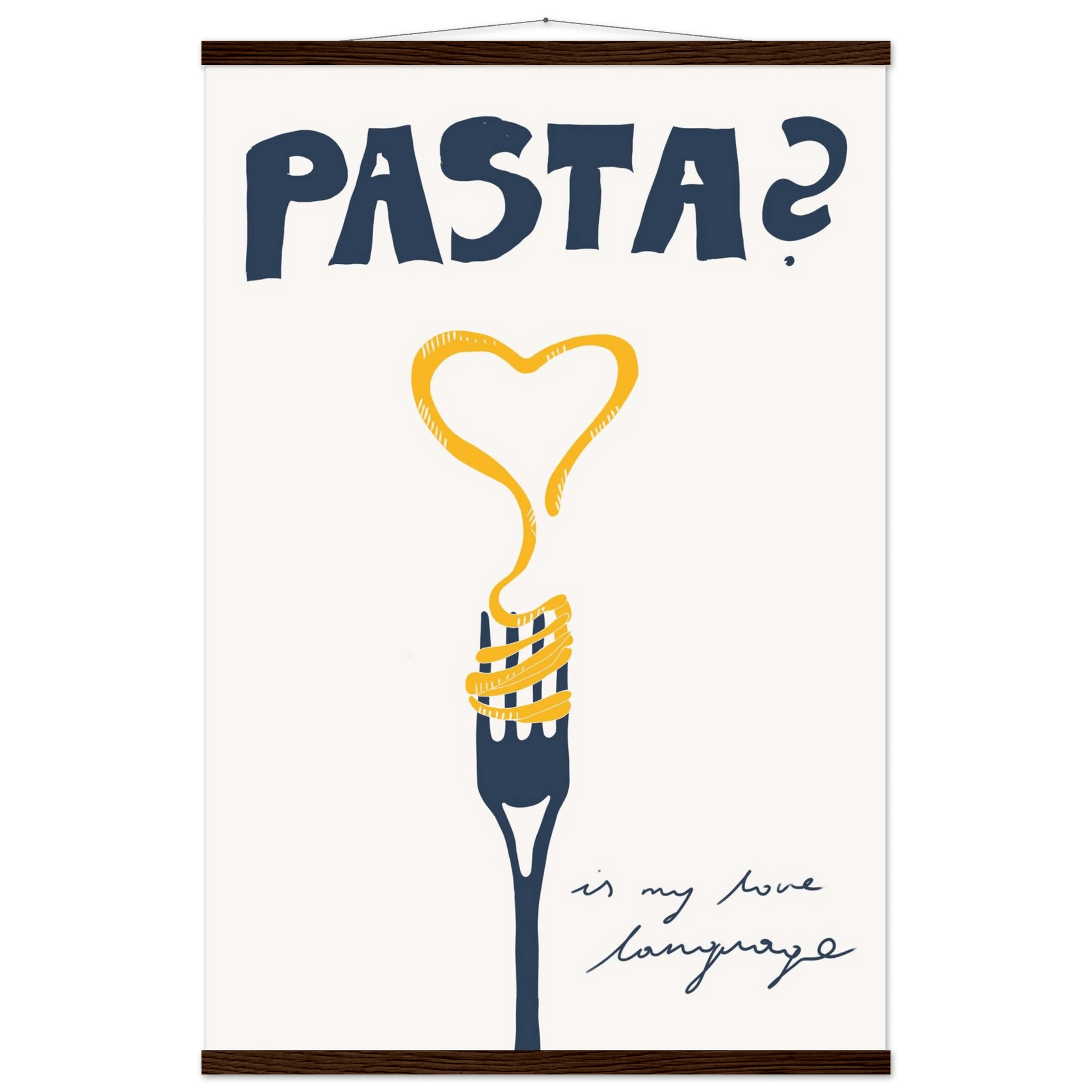 Pasta is My Love Language Poster – Playful Kitchen Wall Art Print (Digital & Printed Options) - Evergreen Posters