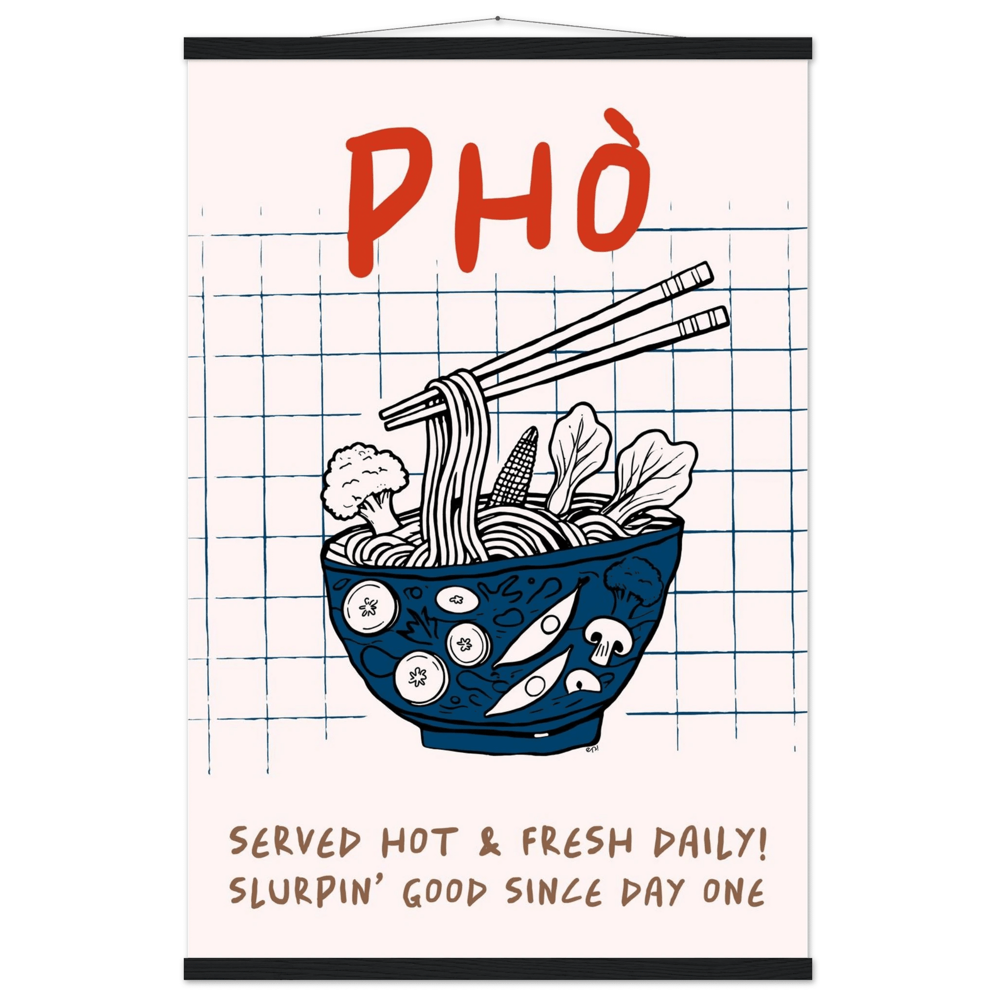 Pho Poster – Slurpin’ Good Vietnamese Kitchen Wall Art Print (Digital & Printed Options) - Evergreen Posters